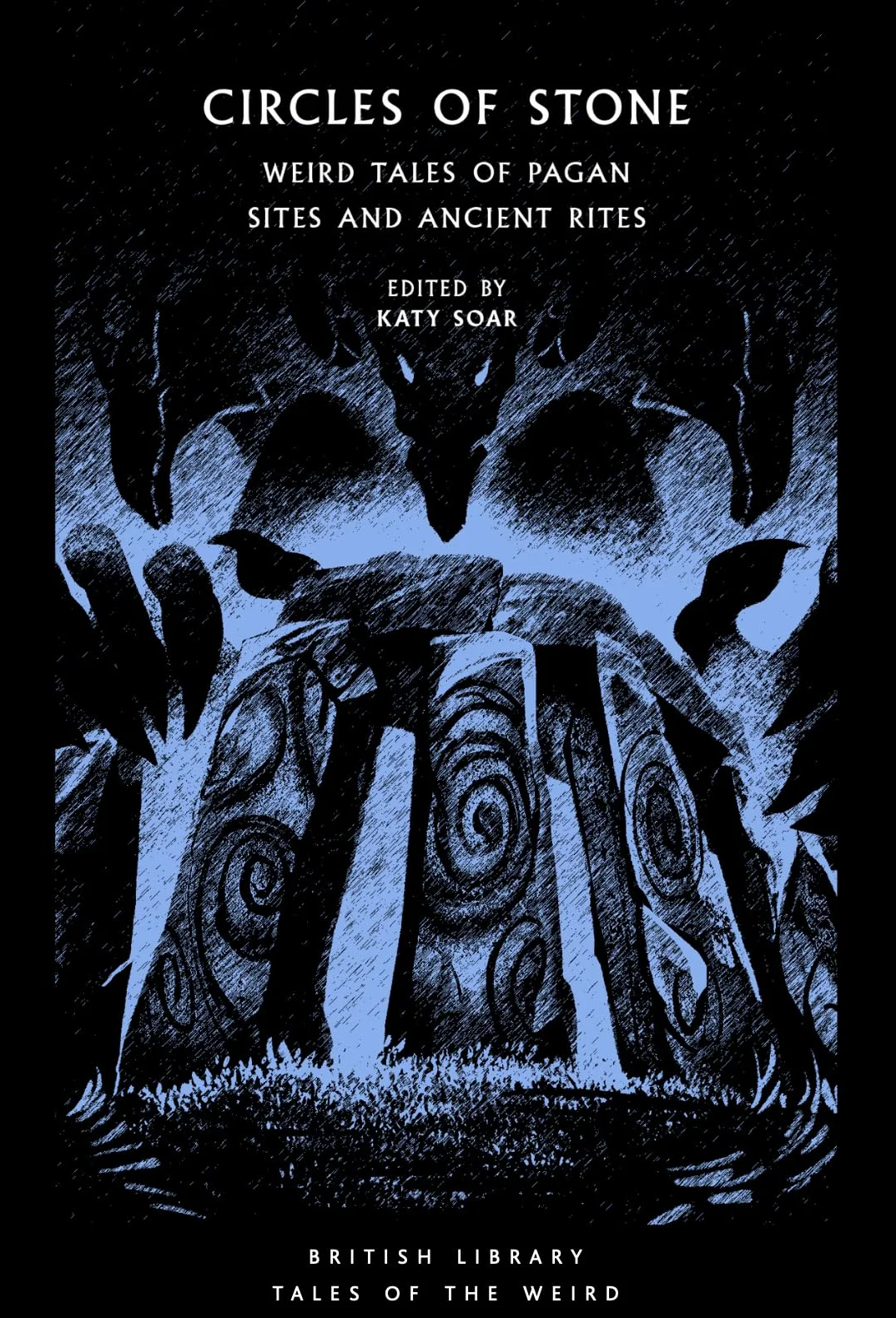 Circles of Stone: Weird Tales of Pagan Sites and Ancient Rites: 44