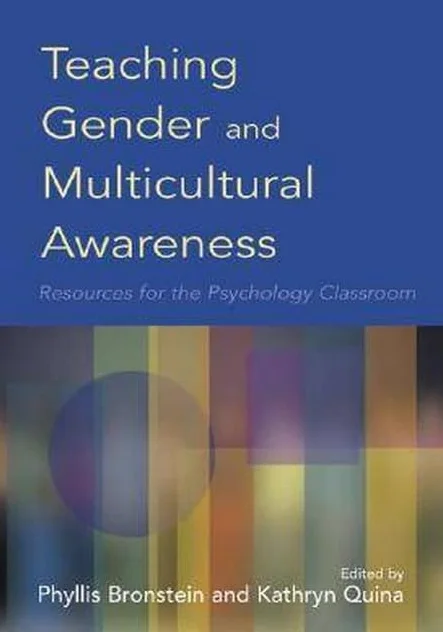 Teaching Gender and Multicultural Awareness: Resources for the Psychology Classroom