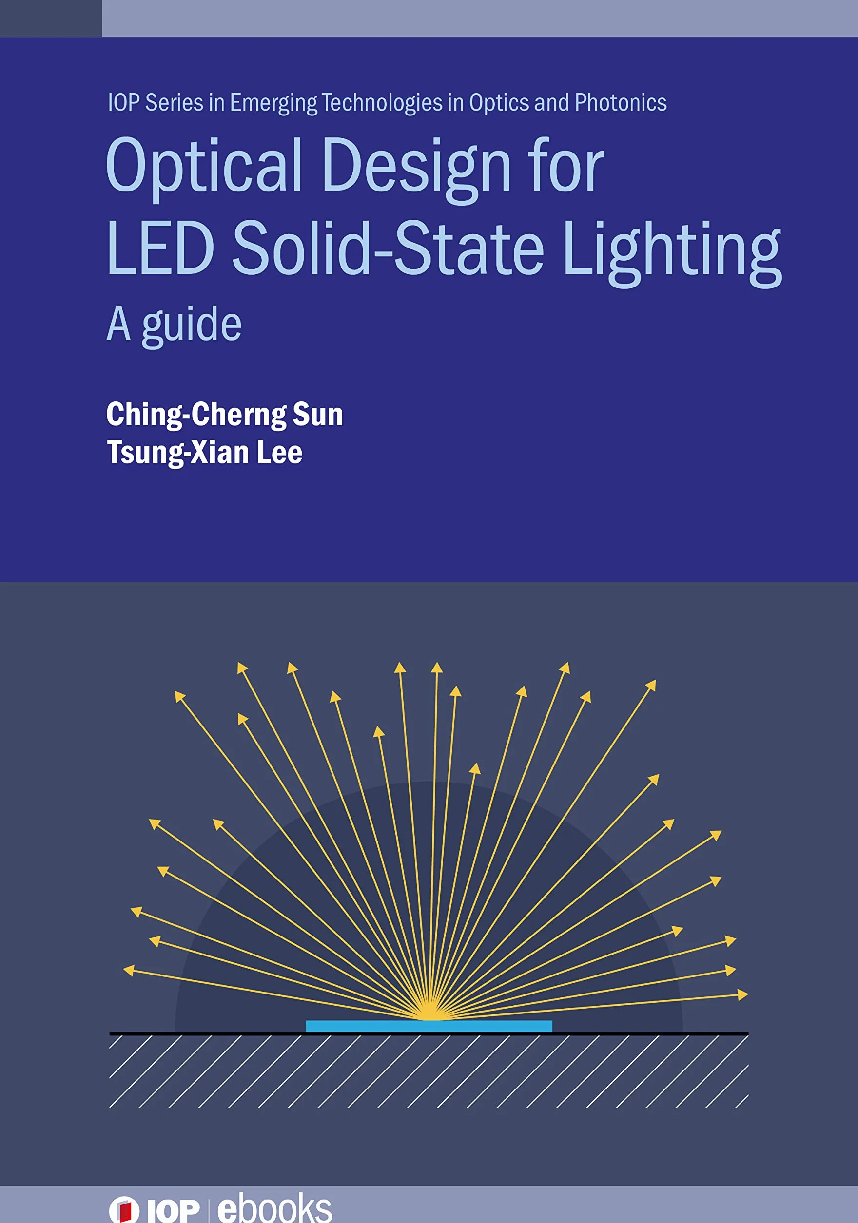 Optical Design for LED Solid-State Lighting: A guide