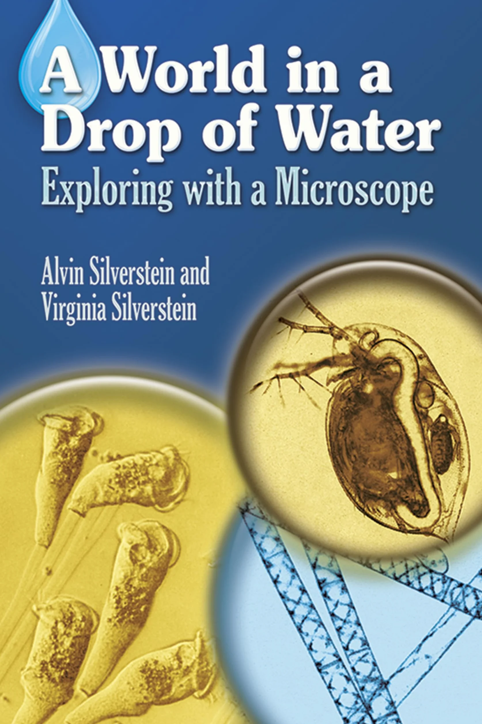 A World in a Drop of Water: Exploring with a Microscope