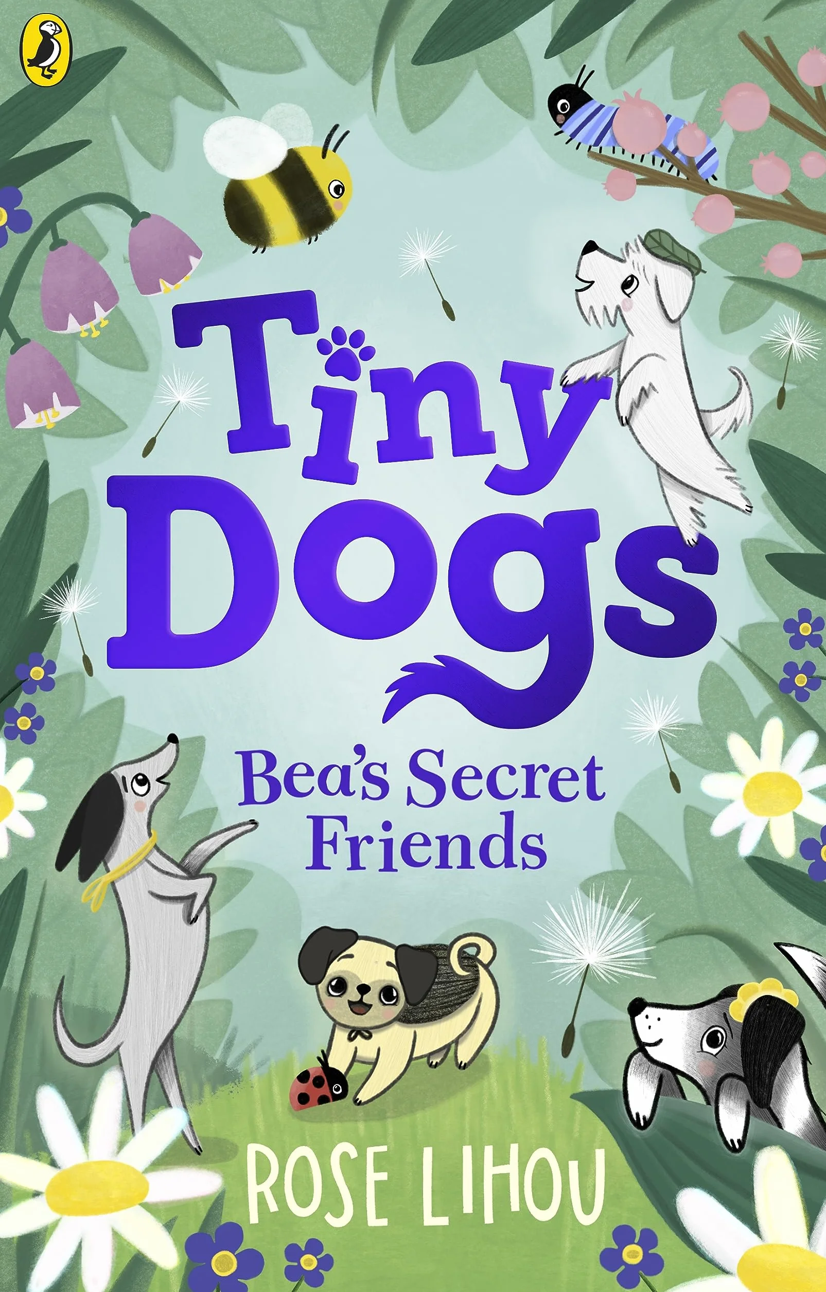 Tiny Dogs: Bea’s Secret Friends (Volume 1)