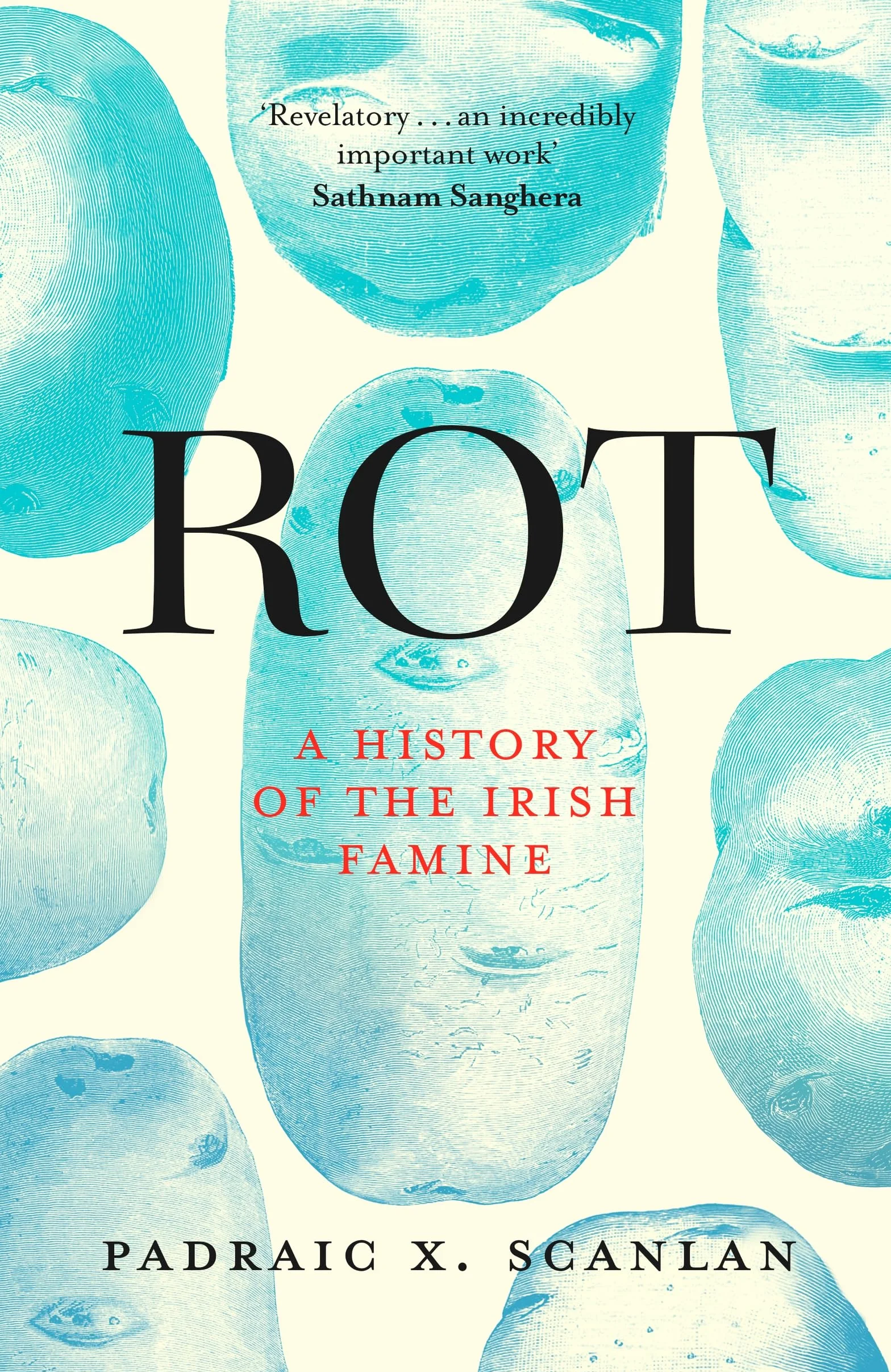 Rot: An Imperial History of the Irish Famine