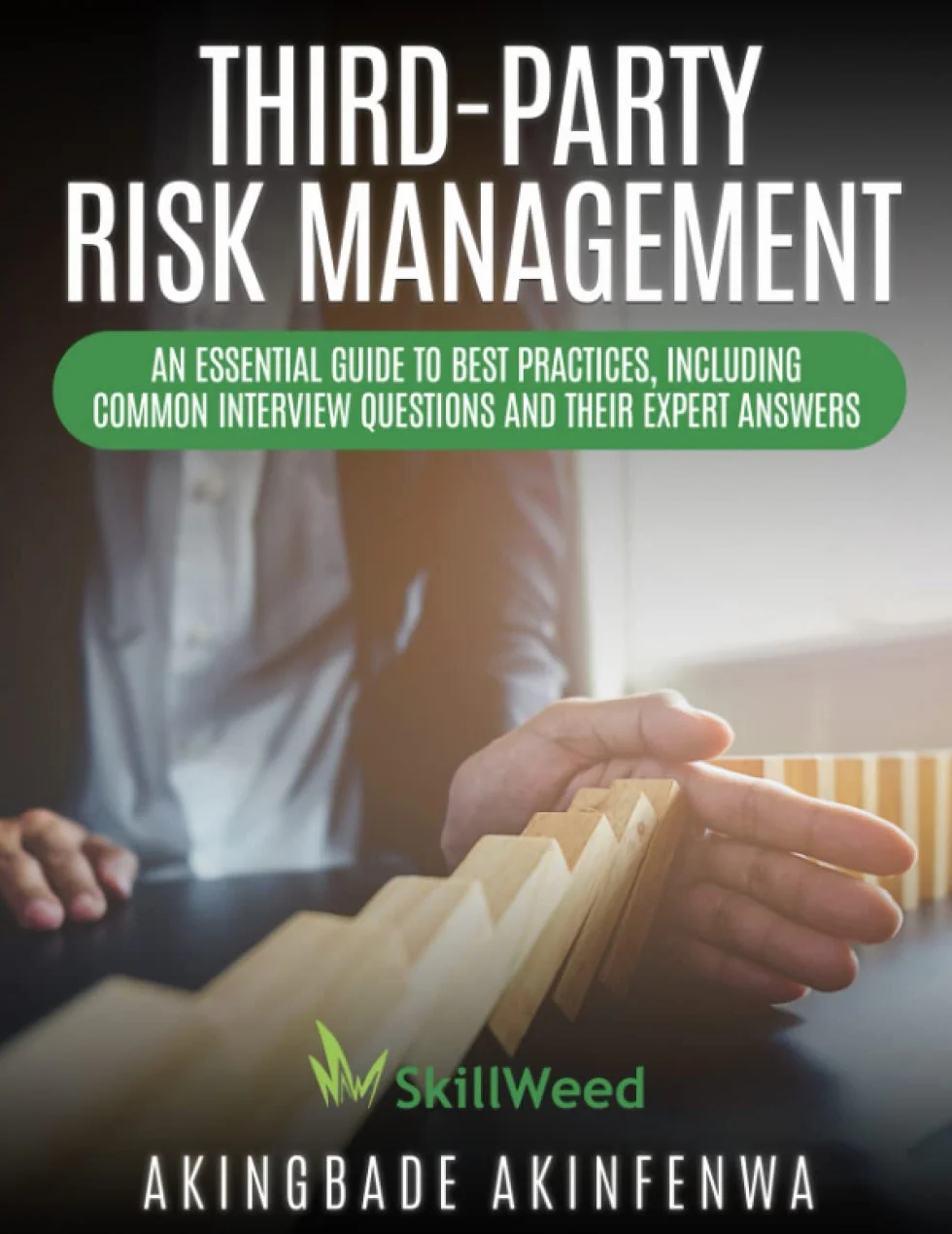 THIRD-PARTY RISK MANAGEMENT: Best Practices Guide with Interview Questions and Expert Answers