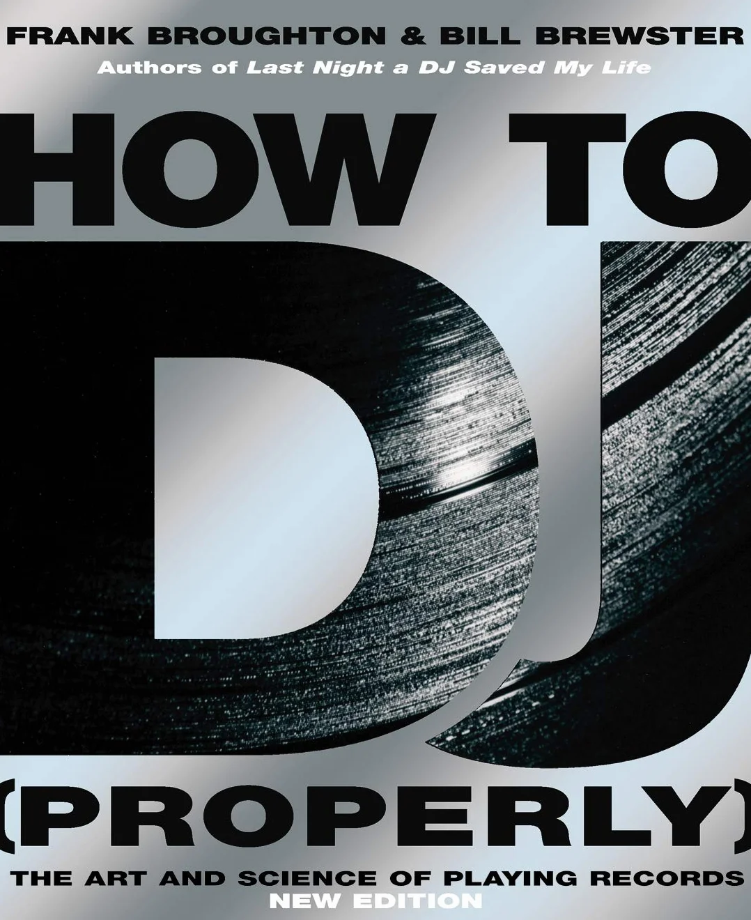 How To DJ (Properly): The Art And Science Of Playing Records - The Definitive Guide