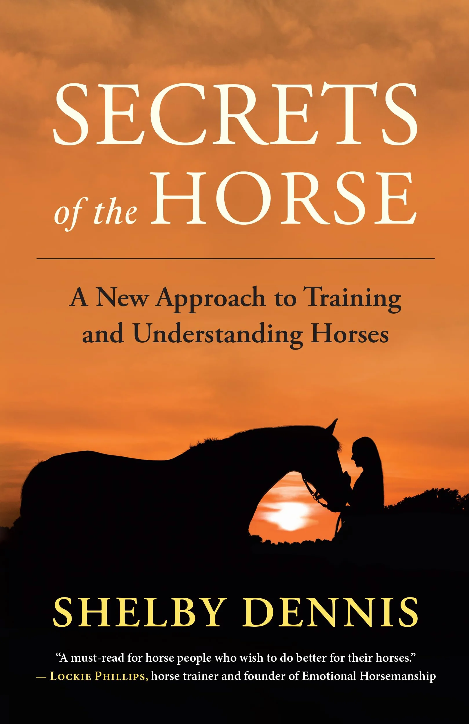 Secrets of the Horse: Understanding Equine Emotional Energy and Communication