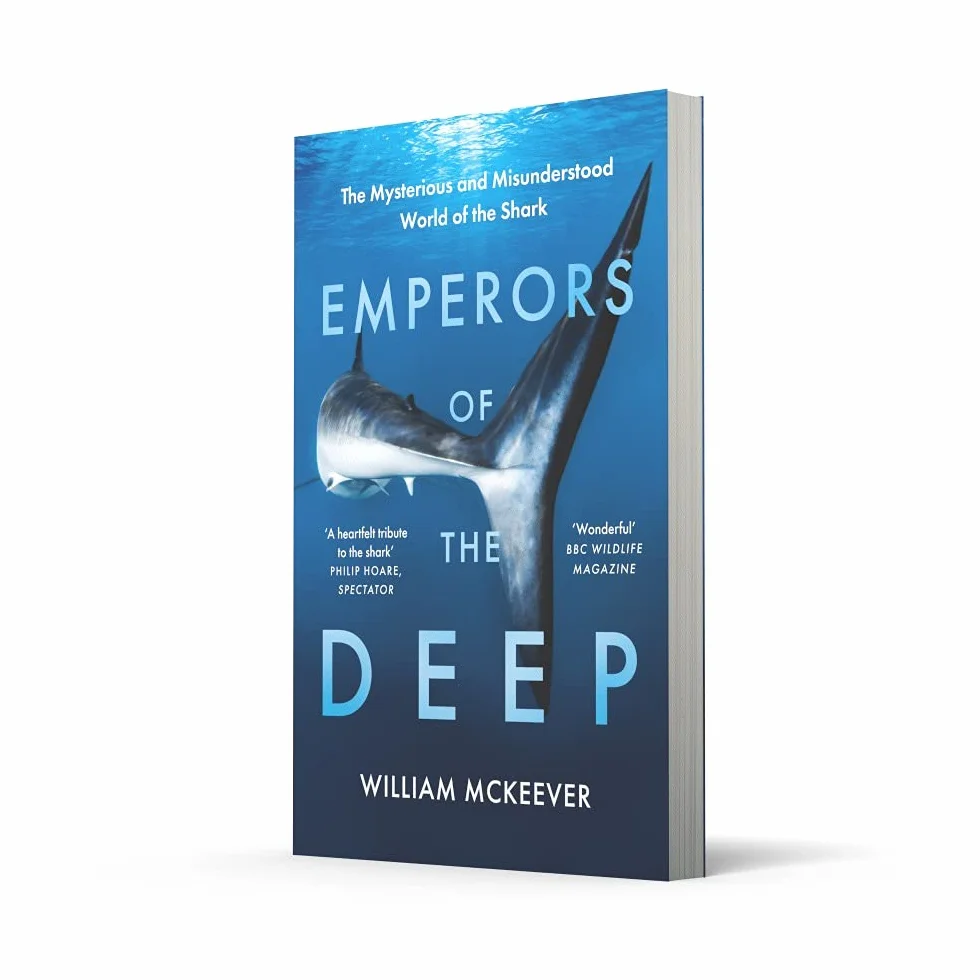 Emperors of the Deep: The Mysterious and Misunderstood World of the Shark