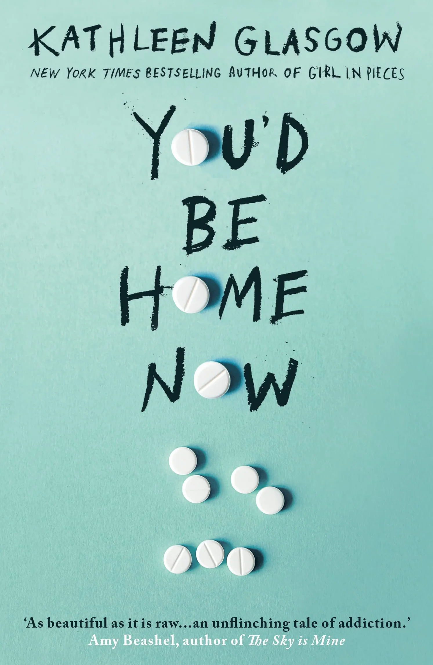You'd Be Home Now: From the bestselling author of TikTok sensation Girl in Pieces