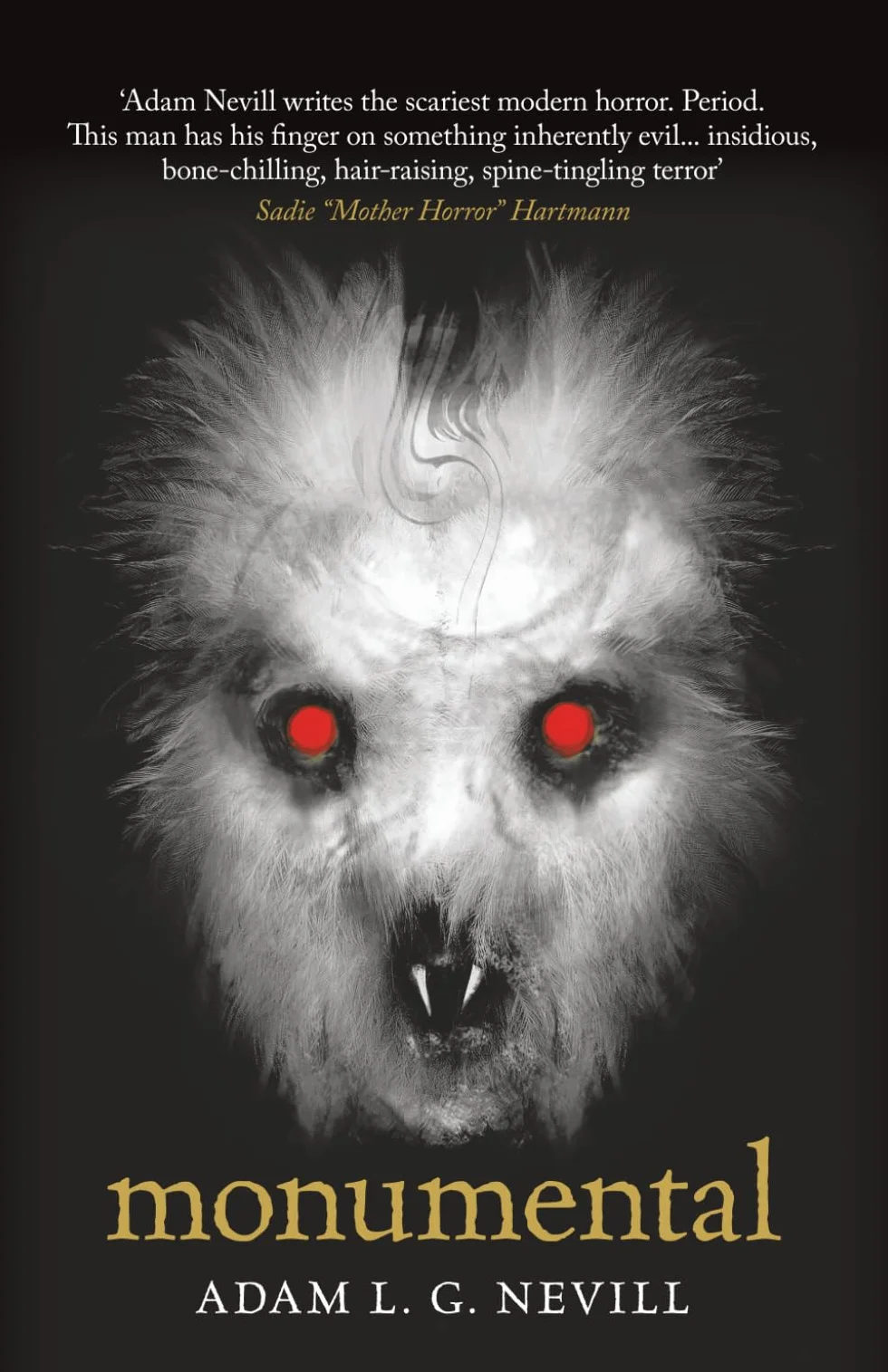 Monumental: A Novel of Pagan Terror from the Author of The Ritual