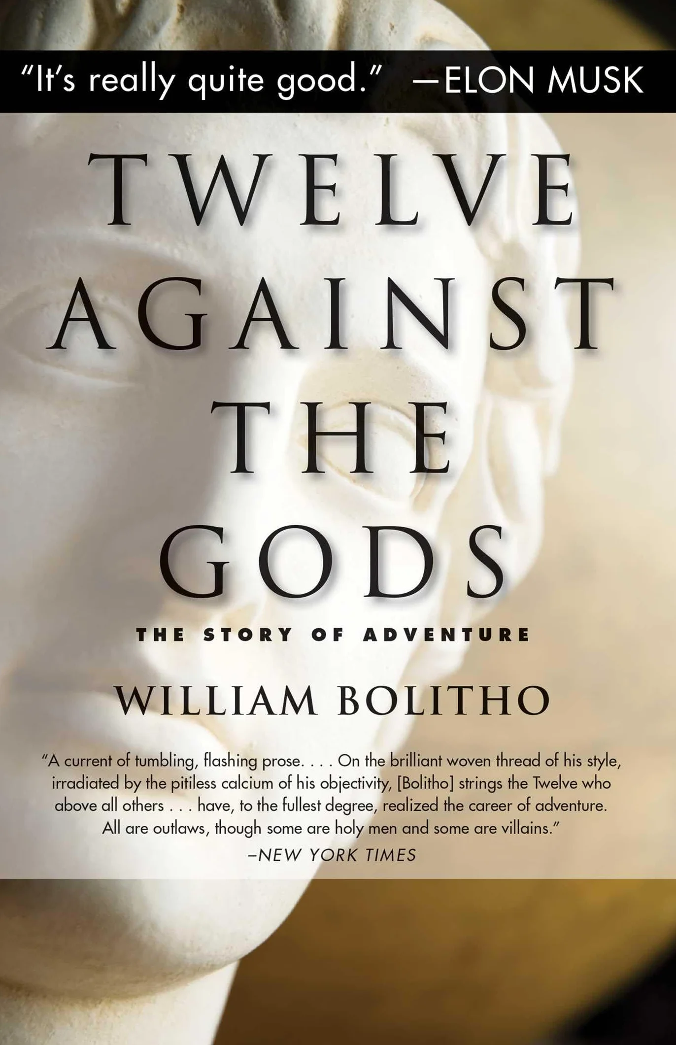 Twelve Against the Gods: The Story of Adventure