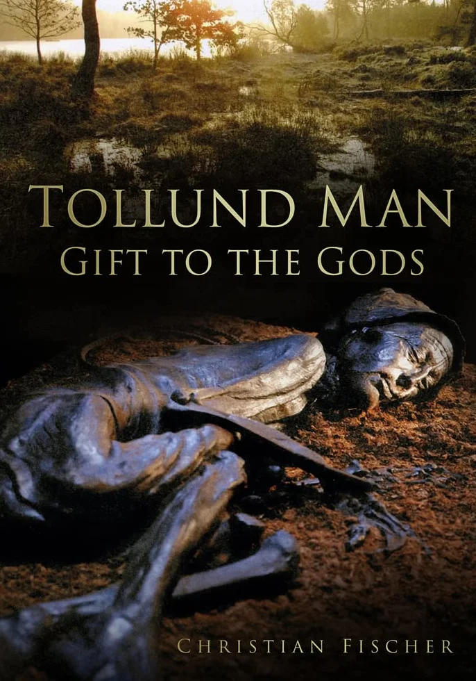 Tollund Man: Gift to the Gods