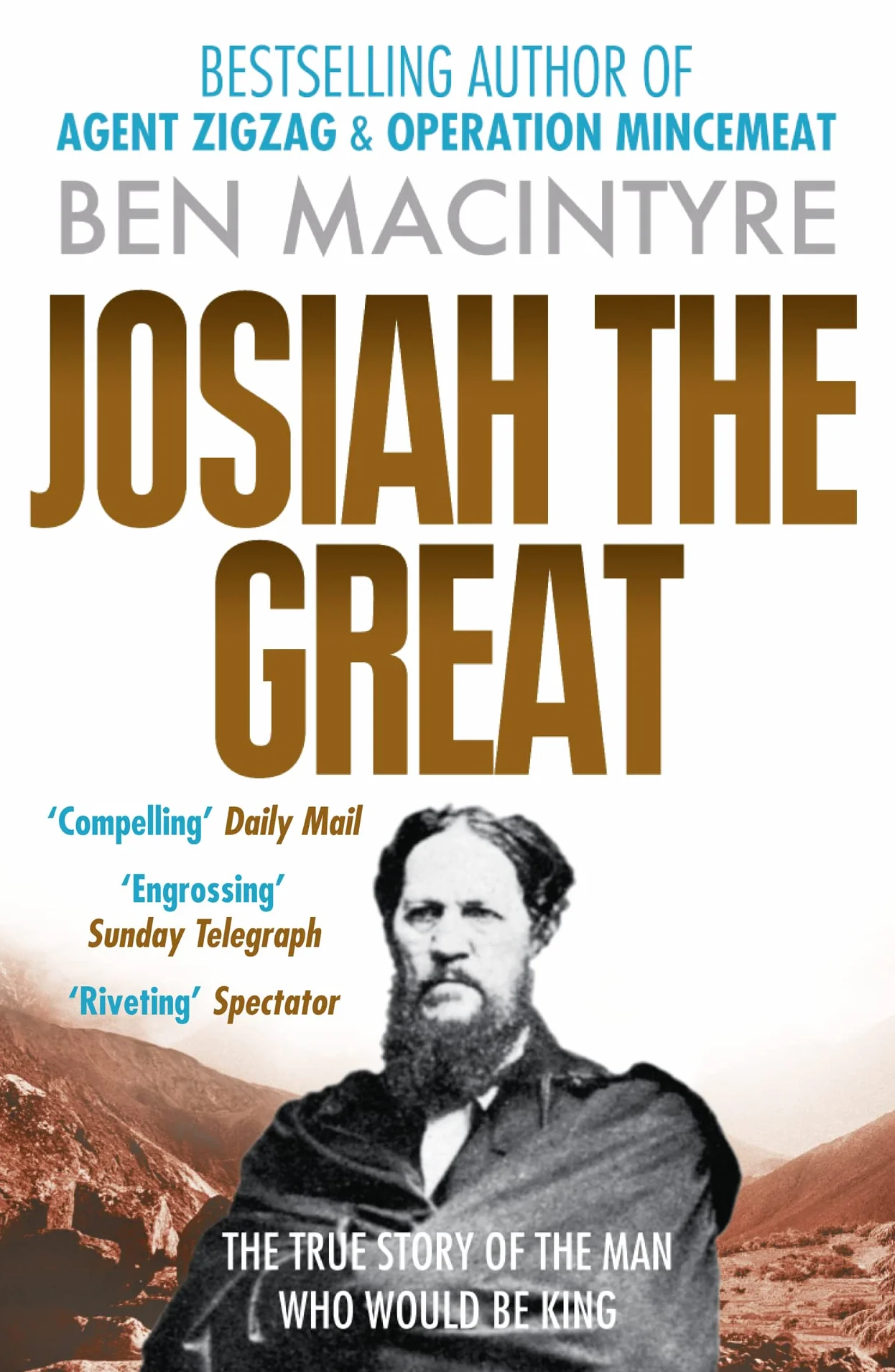 Josiah the Great: From the number one bestselling author of Operation Mincemeat & Agent Zig-Zag