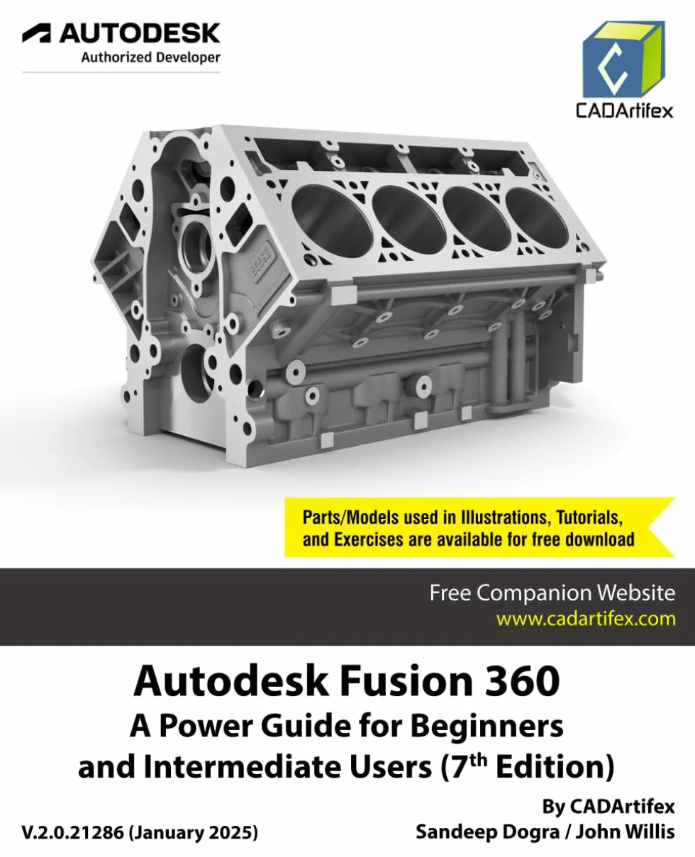 Autodesk Fusion 360: A Power Guide for Beginners and Intermediate Users (7th Edition): 2025