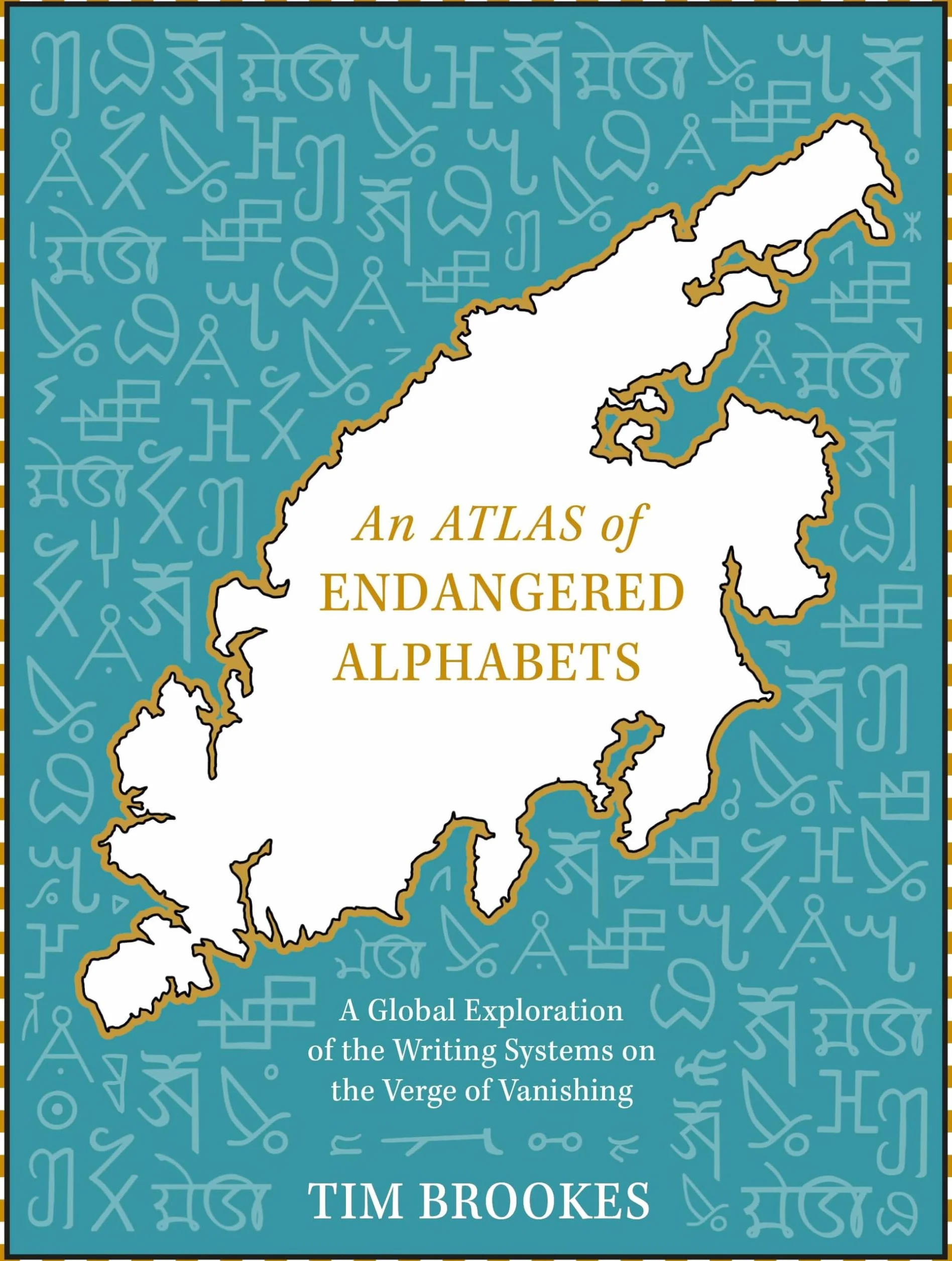 An Atlas of Endangered Alphabets: Writing Systems on the Verge of Vanishing