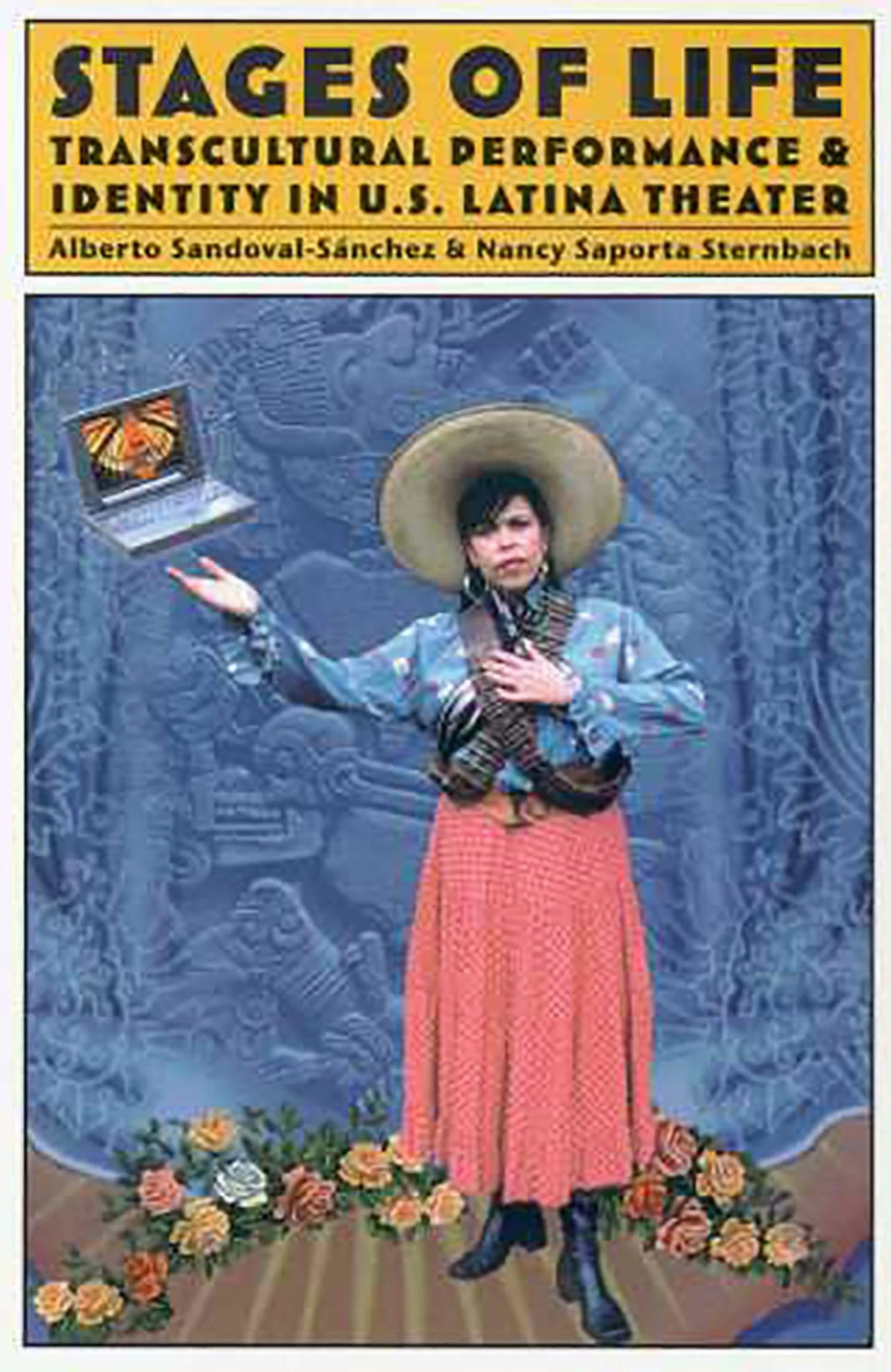 Stages of Life: Transcultural Performance & Identity in U.S. Latina Theater