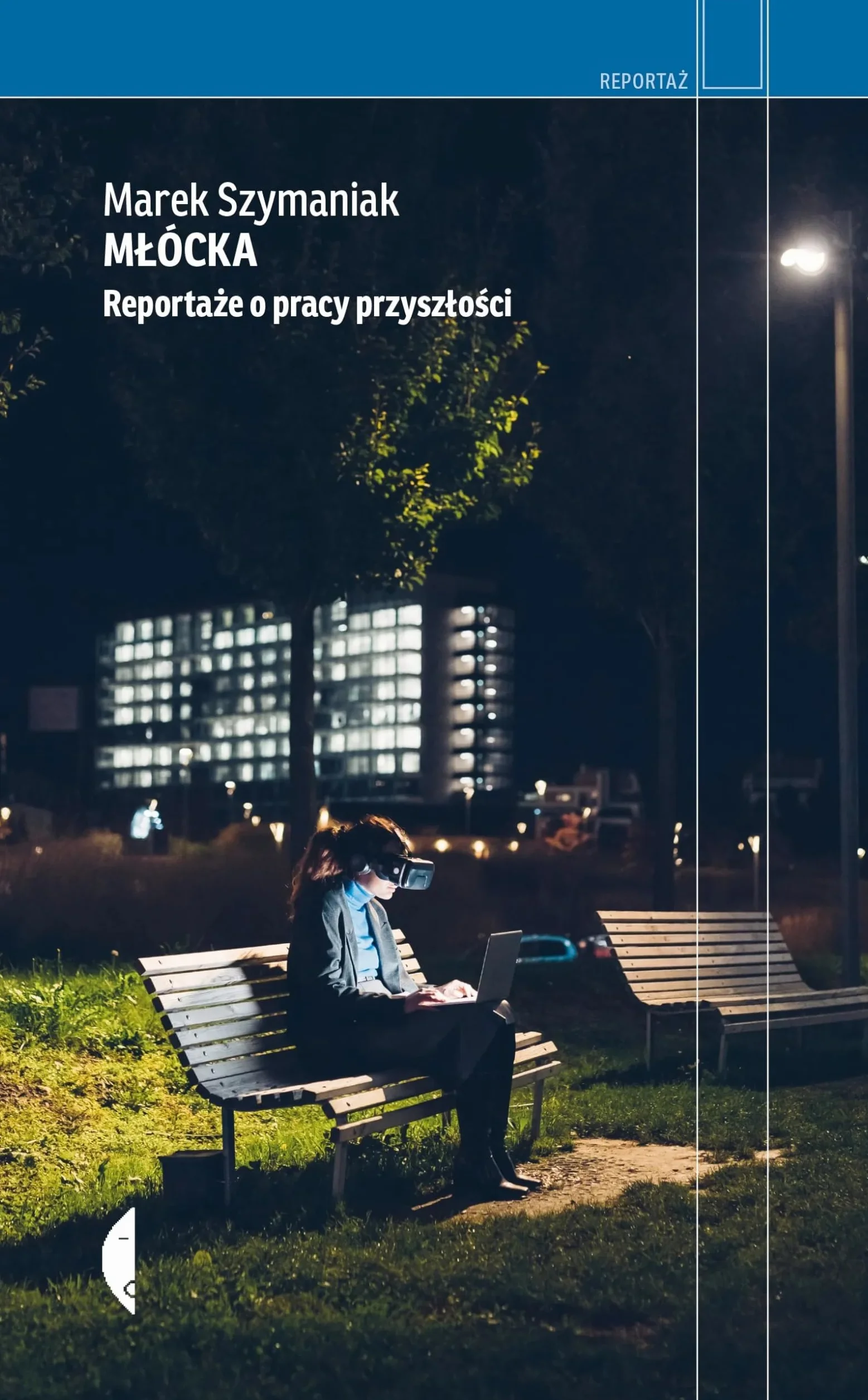 Młócka. Reportaże o pracy przyszłości