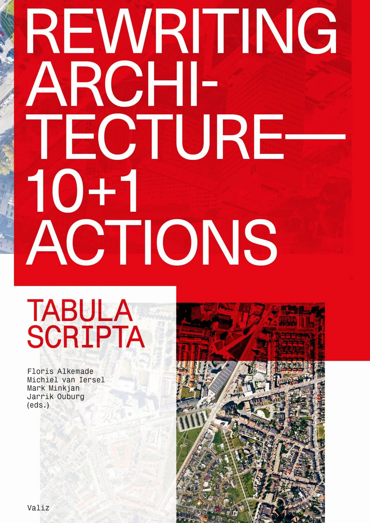 Rewriting Architecture: 10+1 Actions for an Adaptive Architecture