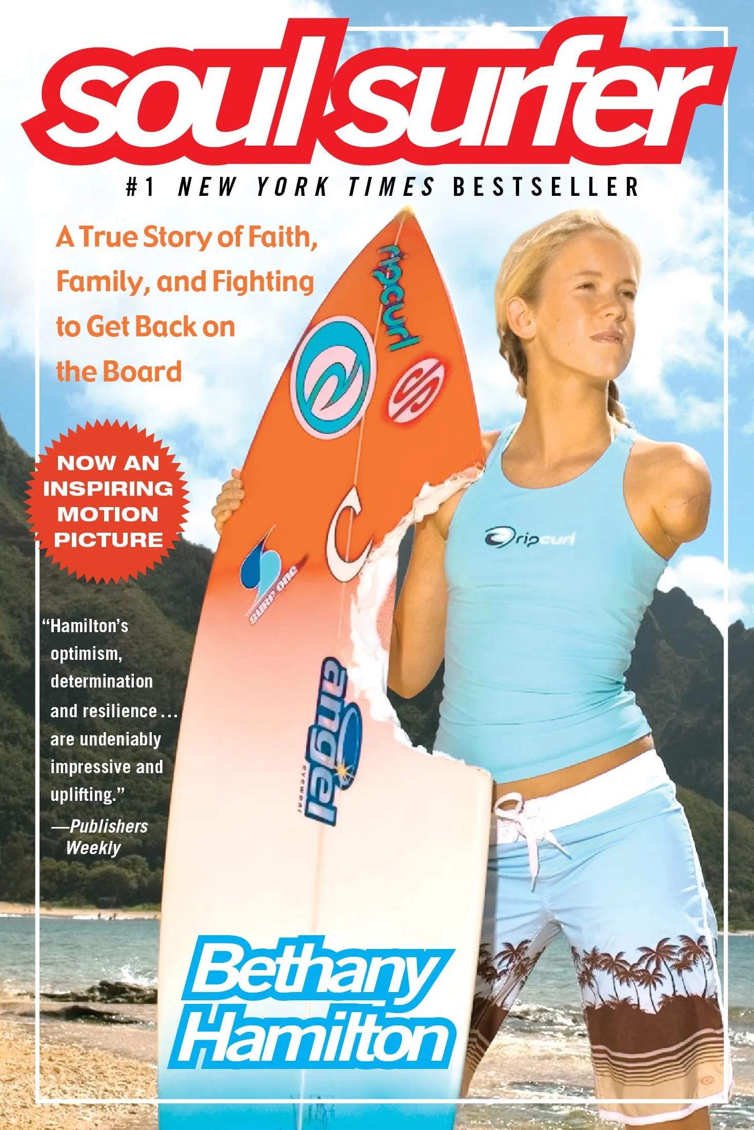 Soul Surfer: A True Story of Faith, Family, and Fighting to Get Back on the Board