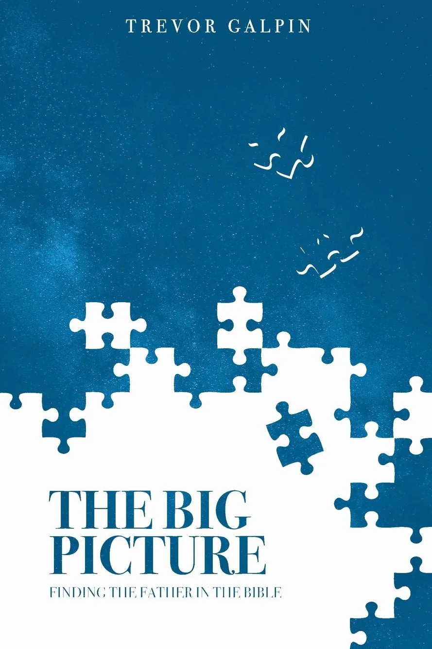 The Big Picture: Finding the Father in the Bible