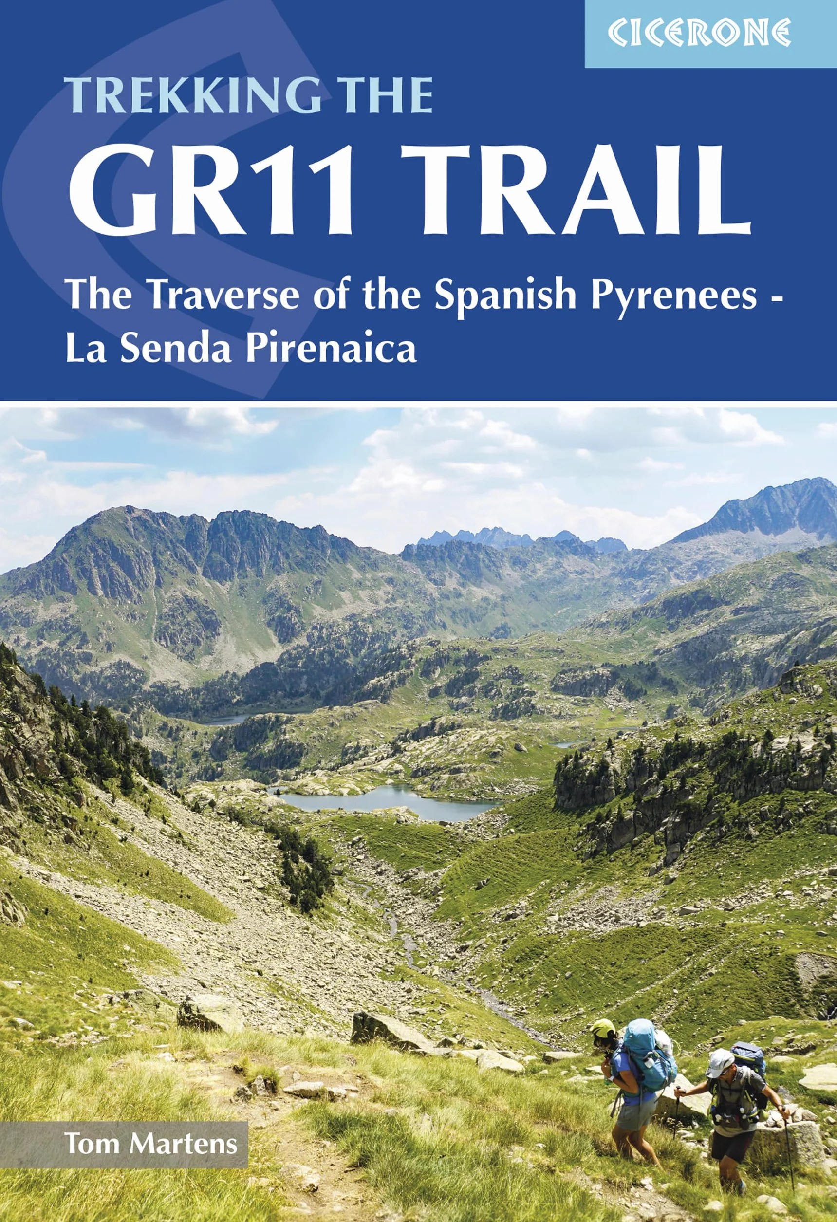 The Gr11 Trail: La Senda Pirenaica Traverse of the Spanish Pyrenees