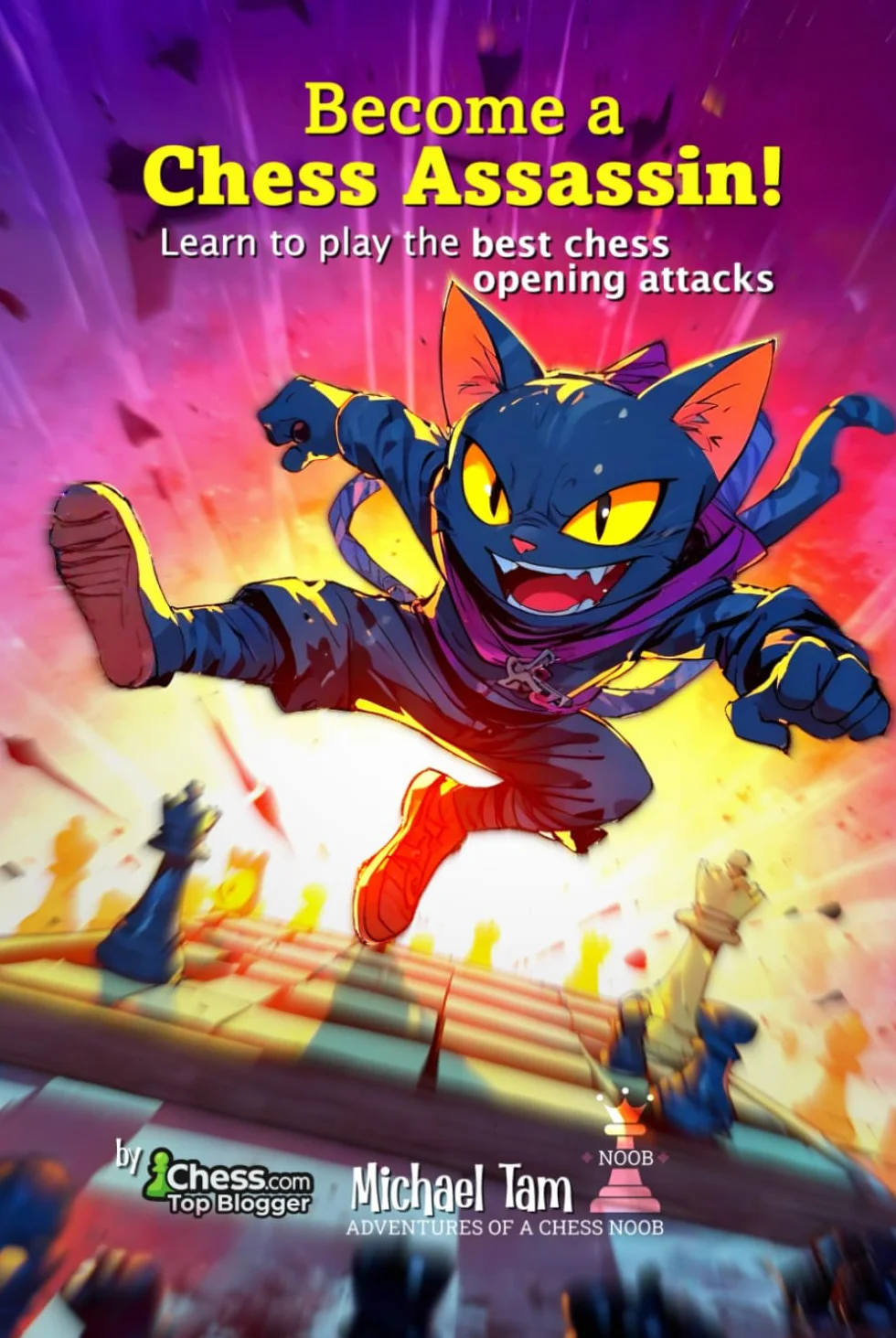 Become a Chess Assassin!: Learn to play the best chess opening attacks