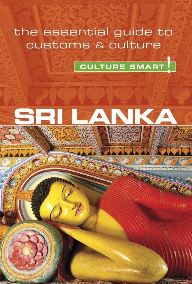 Sri Lanka Culture Smart!: The Essential Guide to Customs & Culture