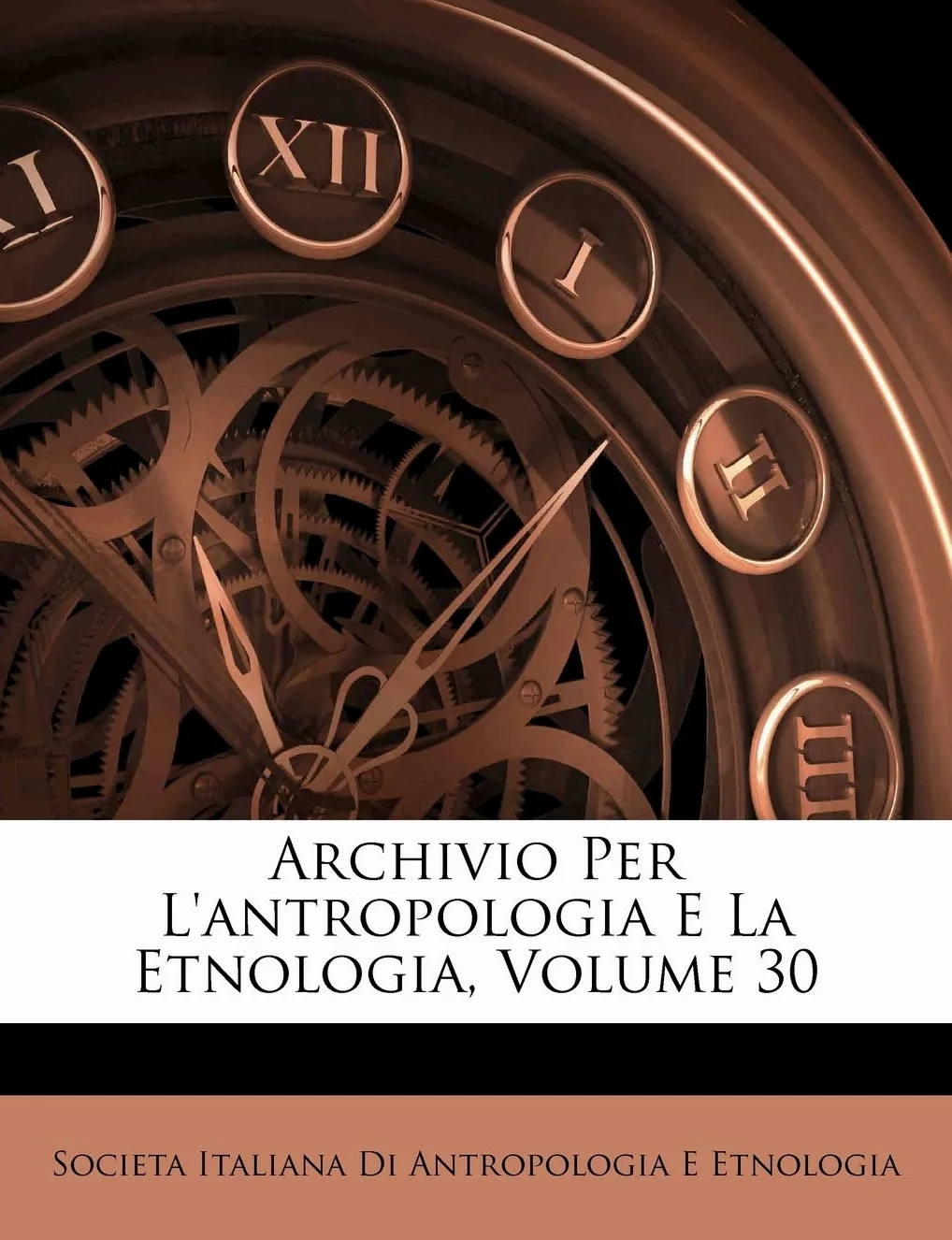 Archivio Per L'antropologia E La Etnologia, Volume 30