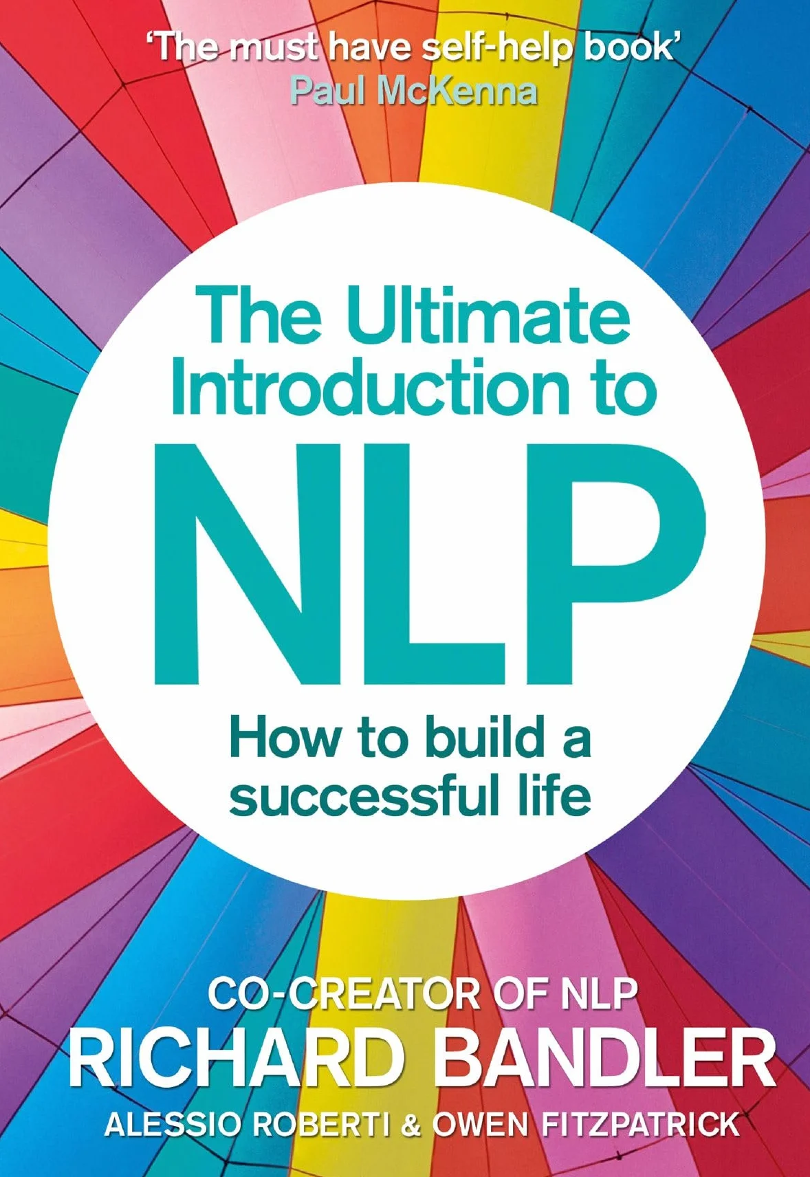 NLP Self Help Guide: Build a Successful Life, Motivation & Communication