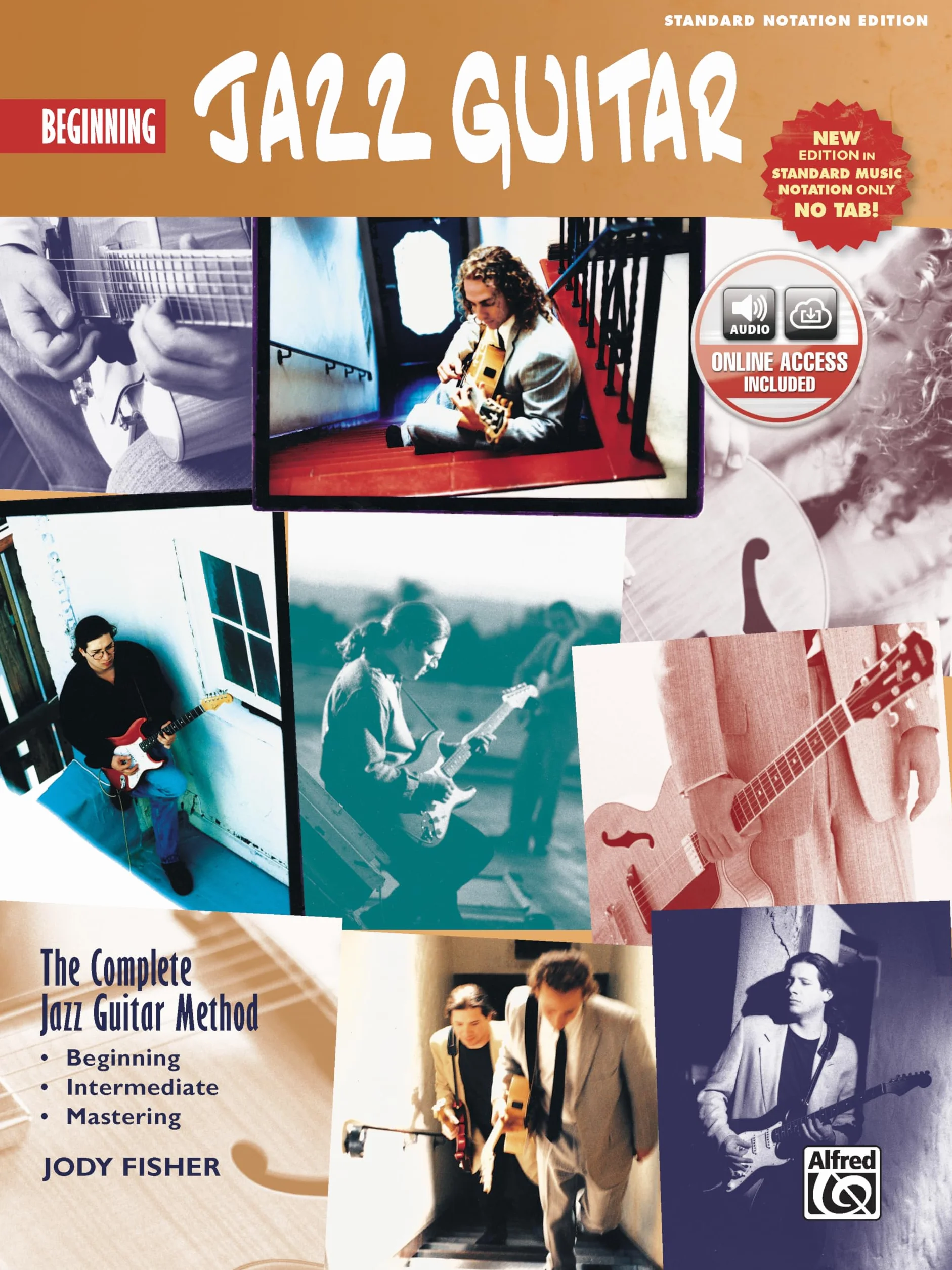 Beginning Jazz Guitar: The Complete Jazz Guitar Method