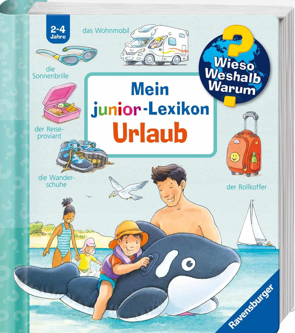 Wieso? Weshalb? Warum? Sonderband - Mein junior-Lexikon: Urlaub