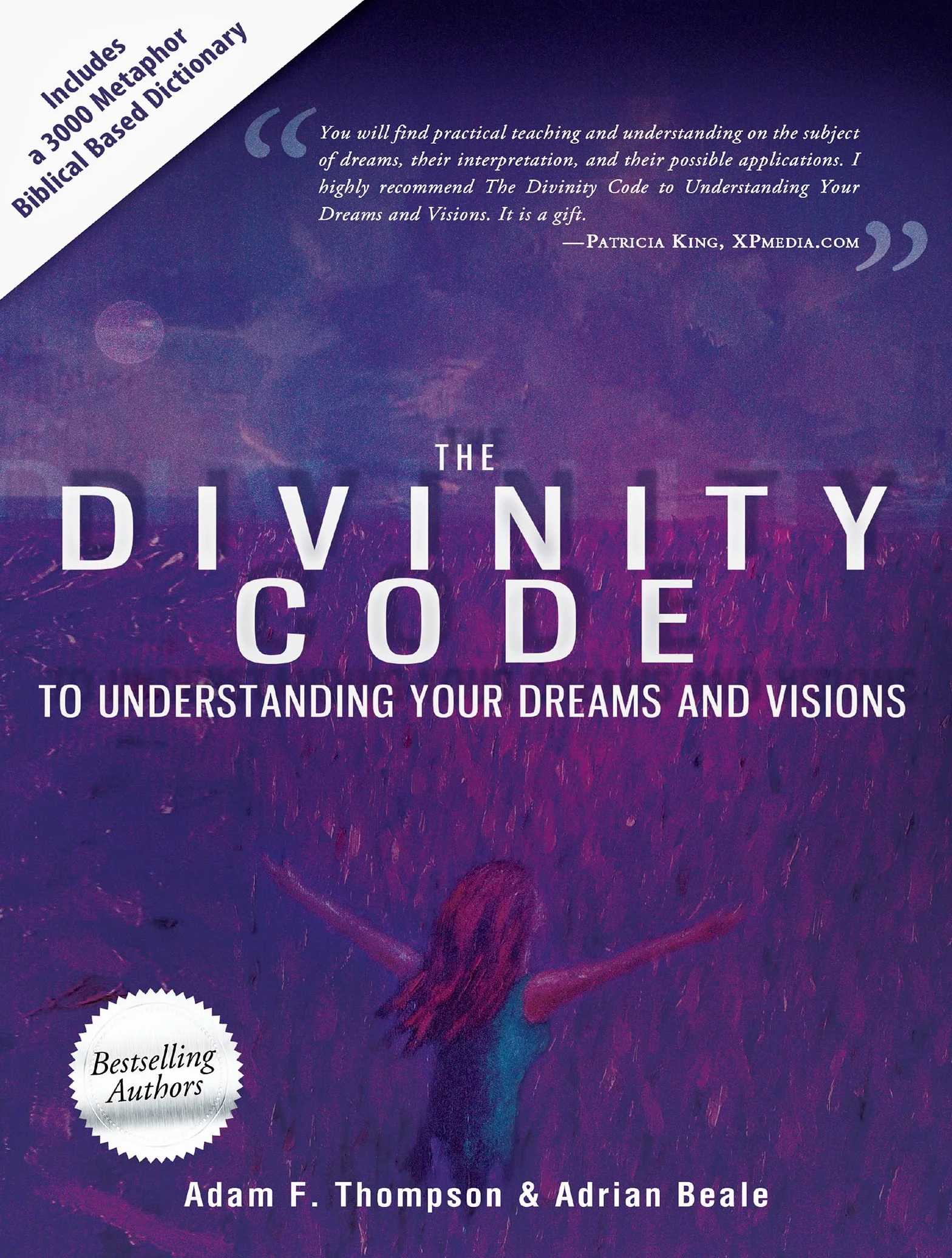 The Divinity Code to Understanding Your Dreams and Visions