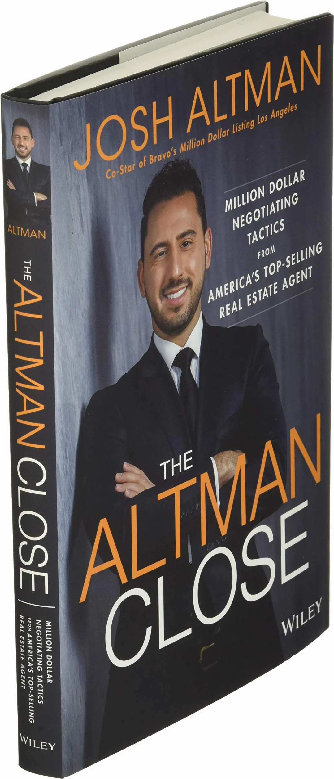 The Altman Close: Million-Dollar Negotiating Tactics from America's Top-Selling Real Estate Agent