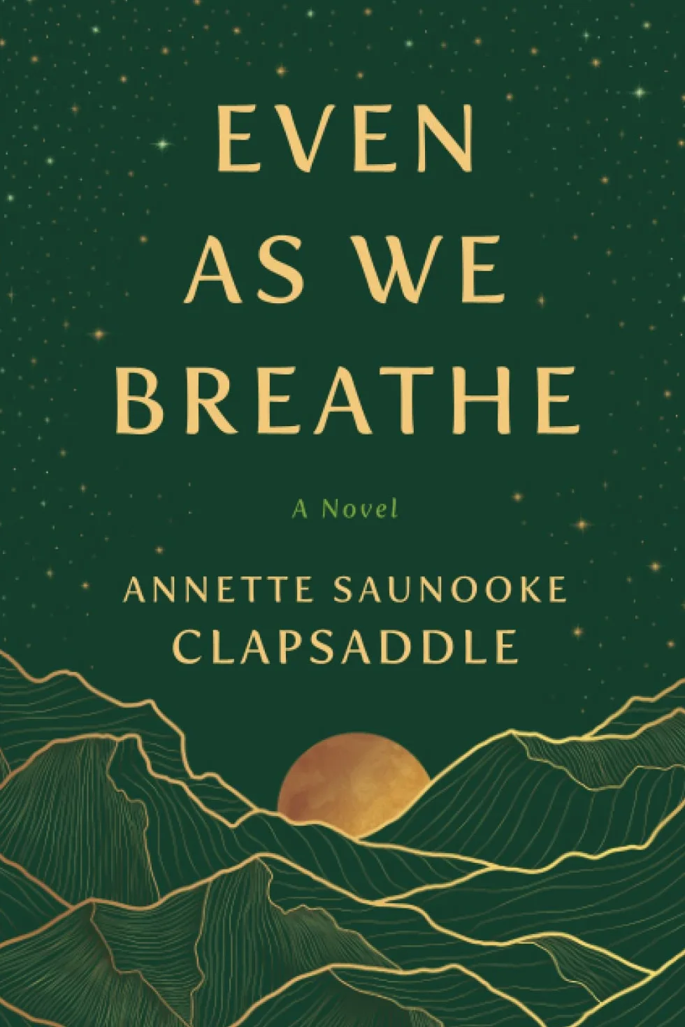 Even as We Breathe: A Novel