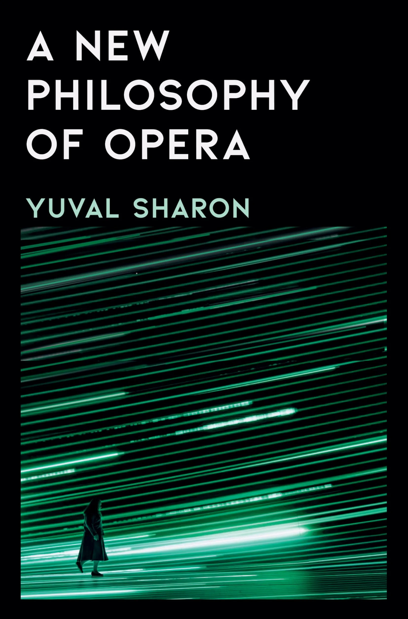 A New Philosophy of Opera