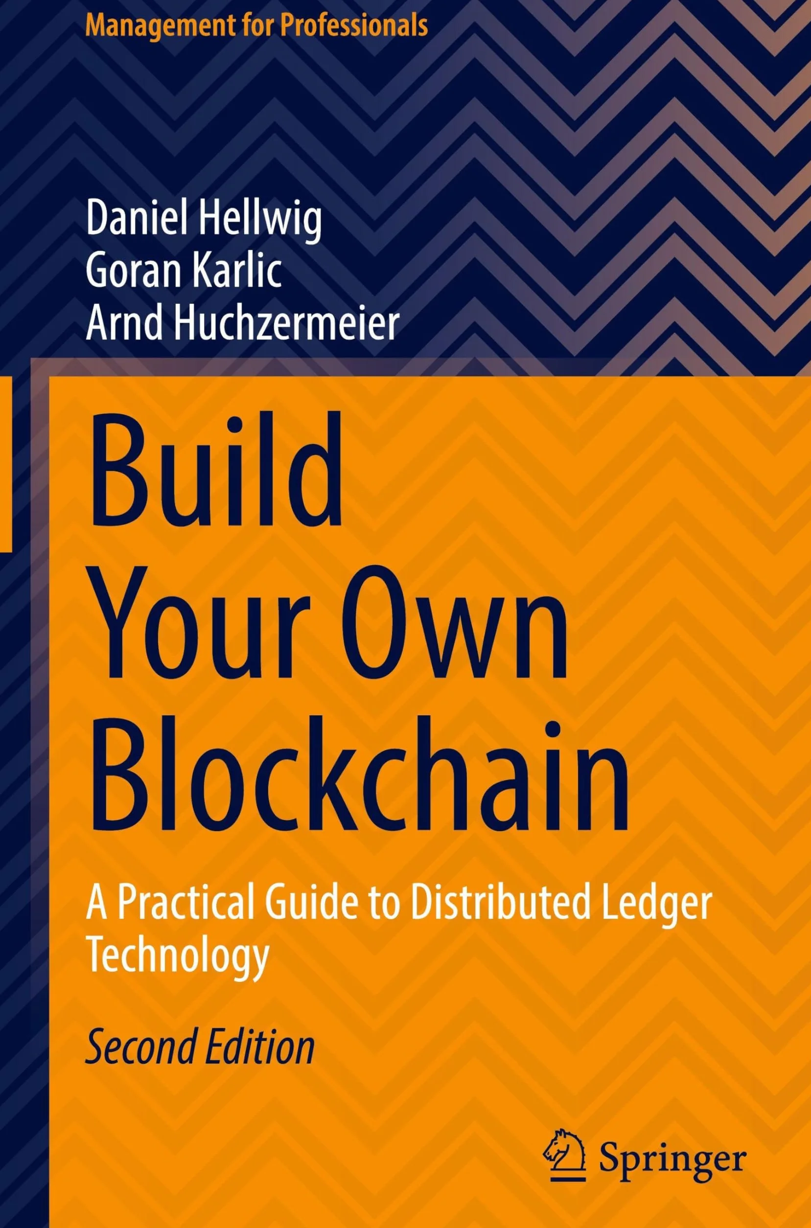 Build Your Own Blockchain: A Practical Guide to Distributed Ledger Technology
