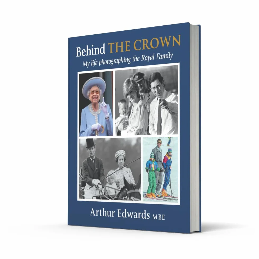 Behind the Crown: 50 Years of the British Monarchy by Arthur Edwards, The Sun's Royal Photographer
