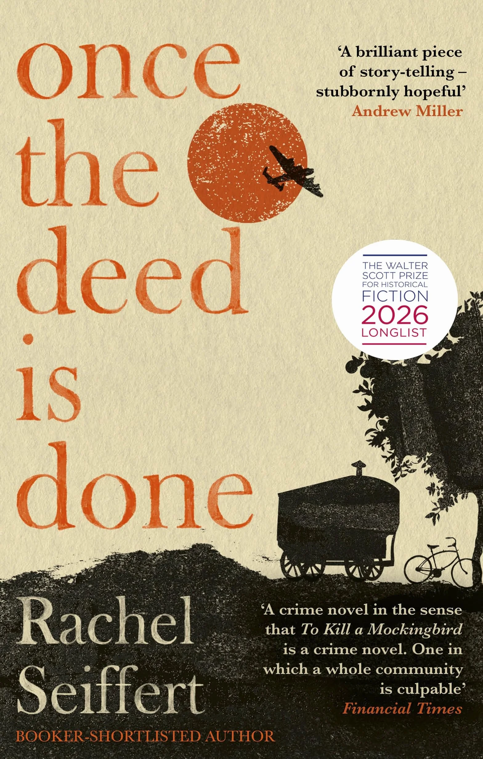 Once the Deed Is Done: Shortlisted for the Walter Scott Prize for Historical Fiction 2026