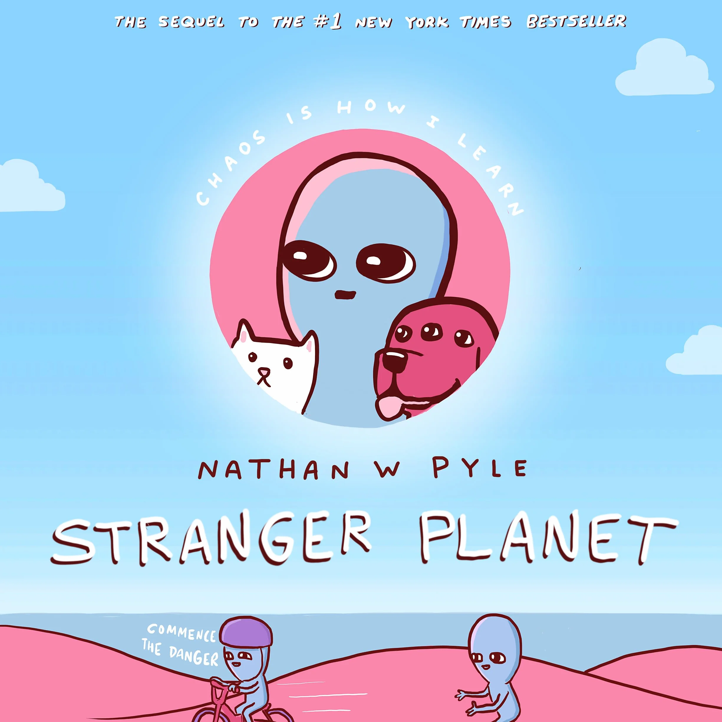 Stranger Planet: The Hilarious Sequel to the Bestseller