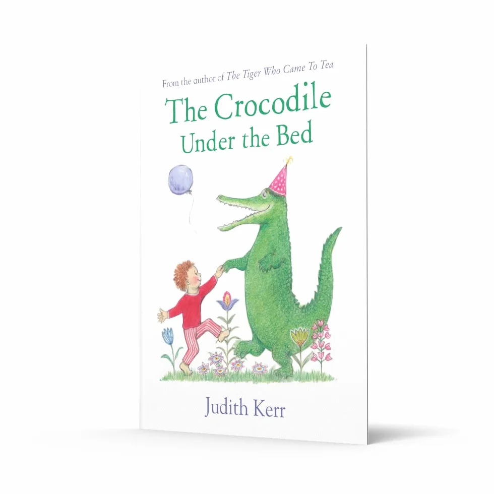 The Crocodile Under the Bed: The classic illustrated children’s book from the author of The Tiger Who Came To Tea