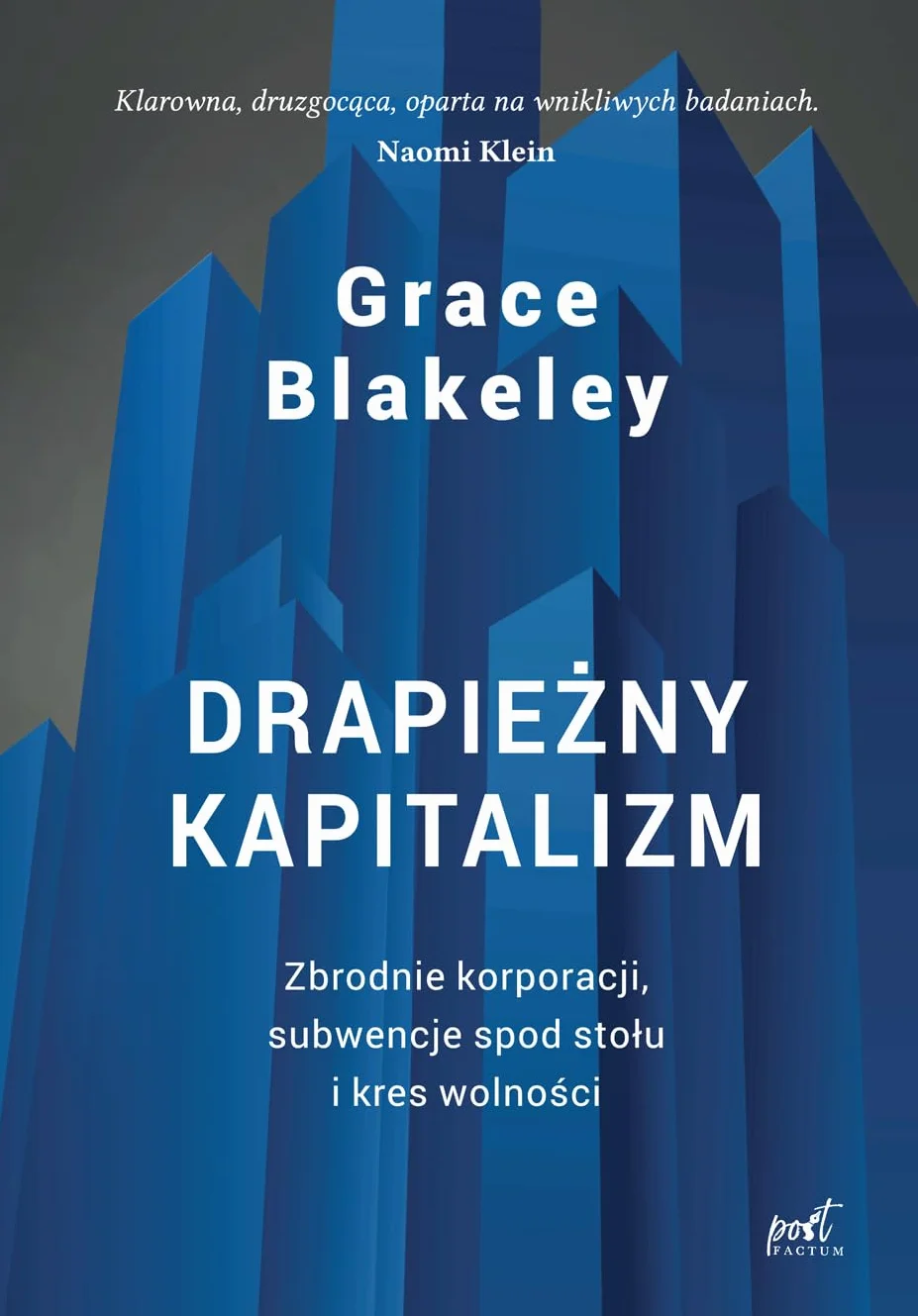 DRAPIEŻNY KAPITALIZM: Zbrodnie korporacji, subwencje spod stołu i kres wolności