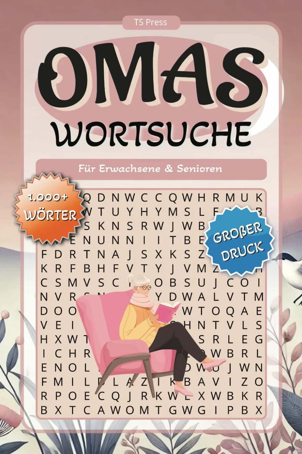 Omas Wortsuchrätsel XXL: Gedächtnistraining mit 1.000+ Wörtern in Großdruck für Erwachsene und Senioren