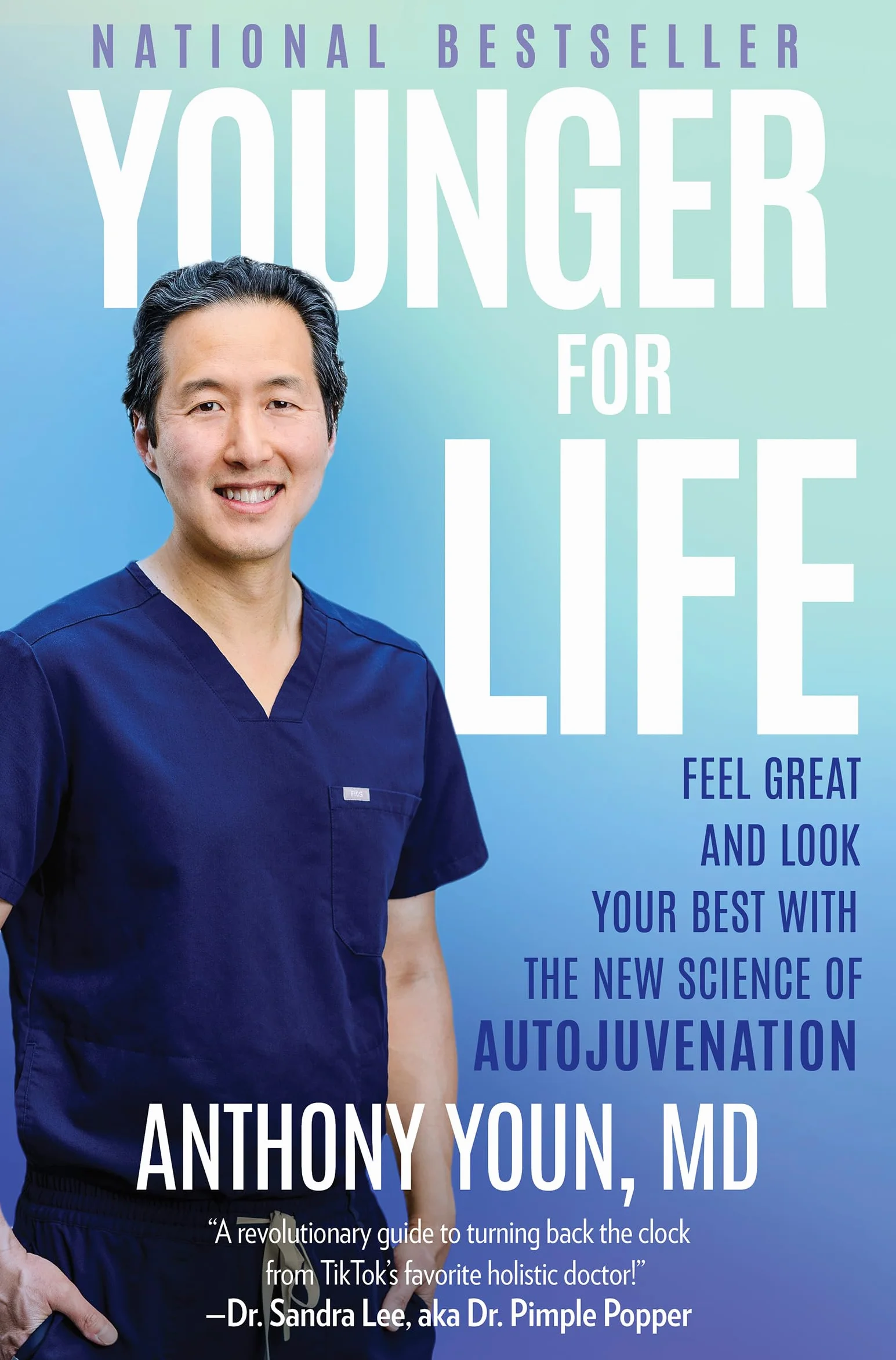 Younger for Life: Feel Great and Look Your Best with the New Science of Autojuvenation