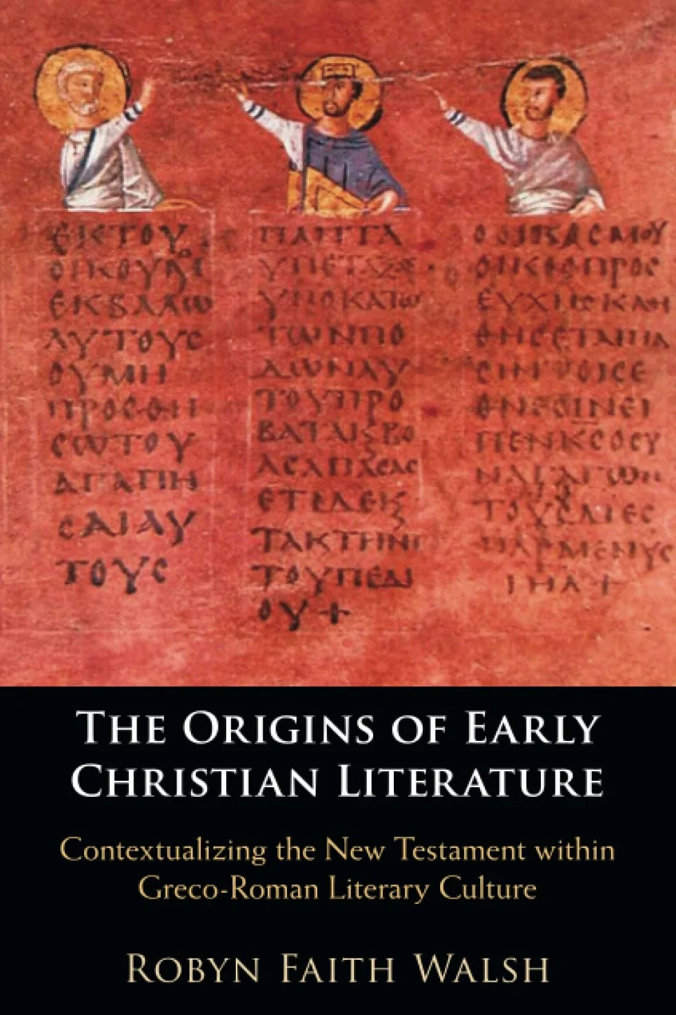 Early Christian Literature: New Testament in Greco-Roman Literary Culture