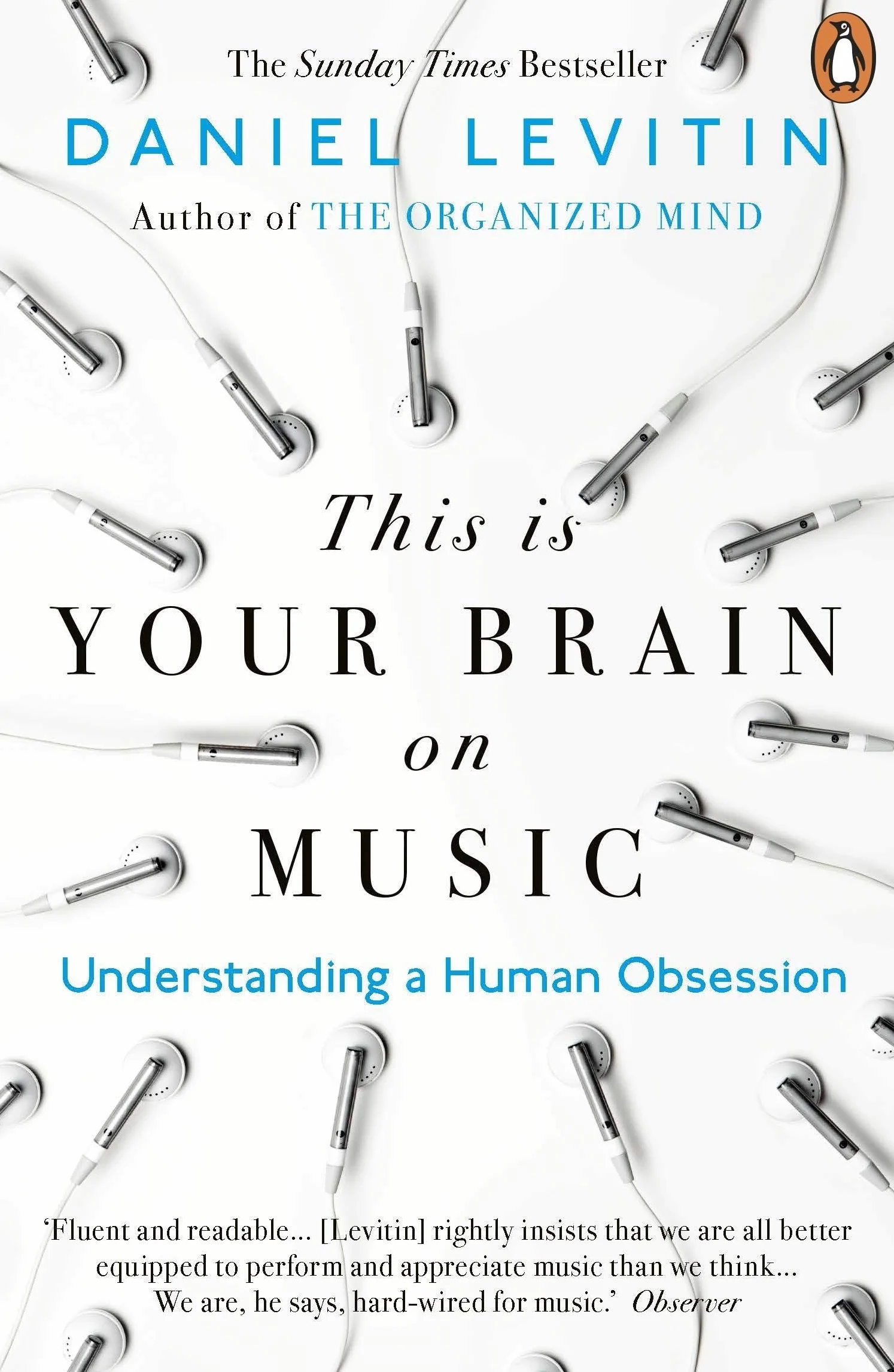 This Is Your Brain on Music: Understanding a Human Obsession
