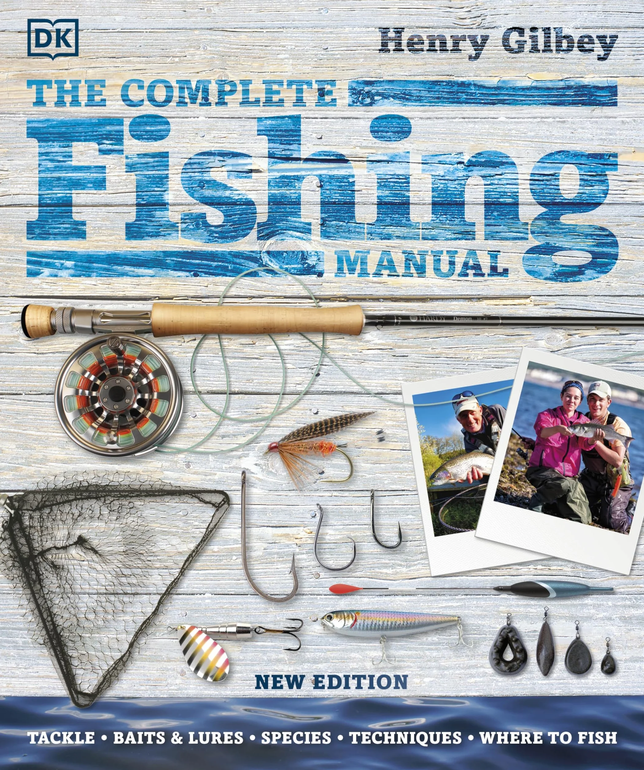 The Complete Fishing Manual: Tackle, Baits & Lures, Species, Techniques