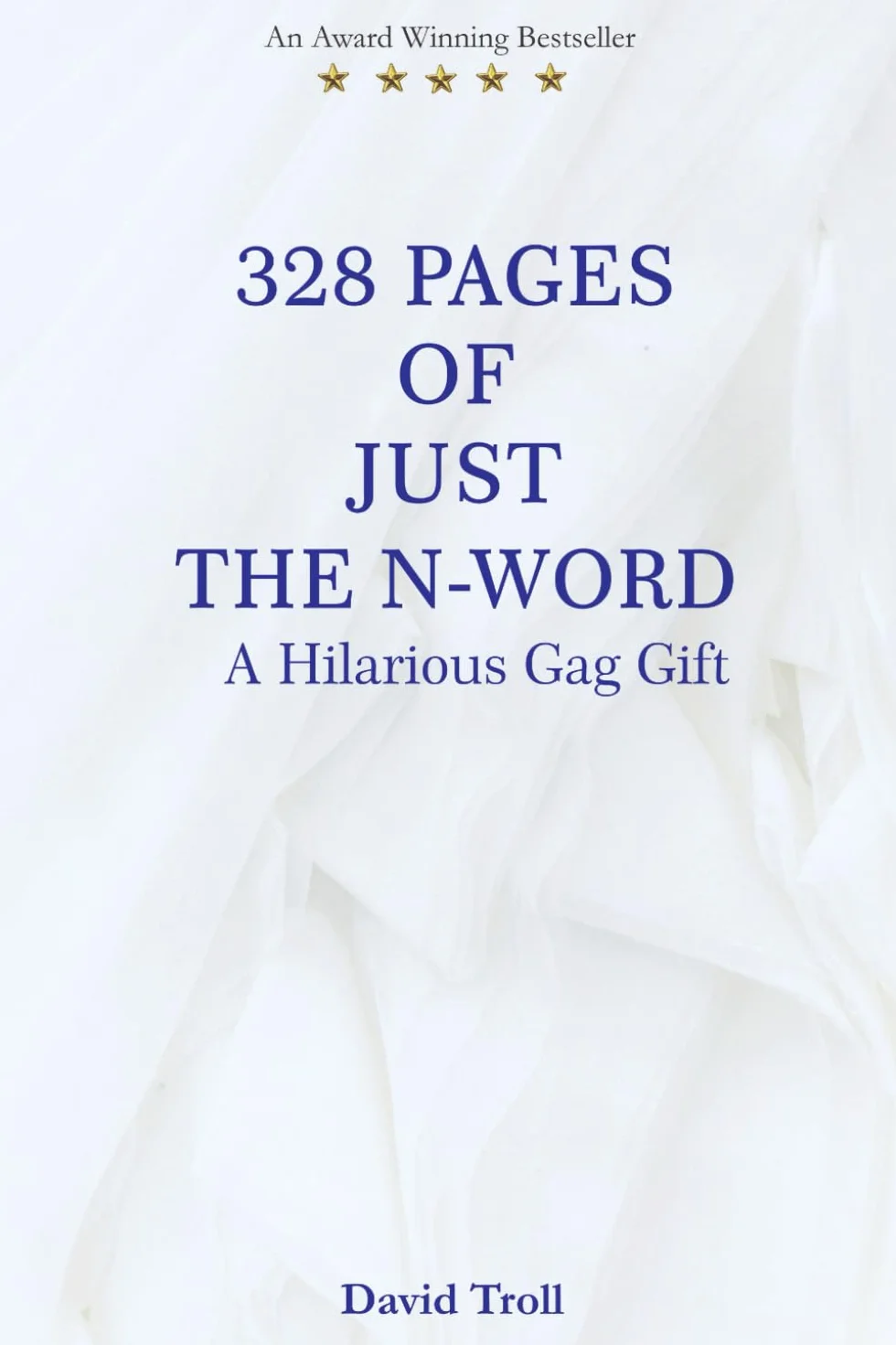 328 Pages of Just the N-Word: A Hilarious Gag Gift