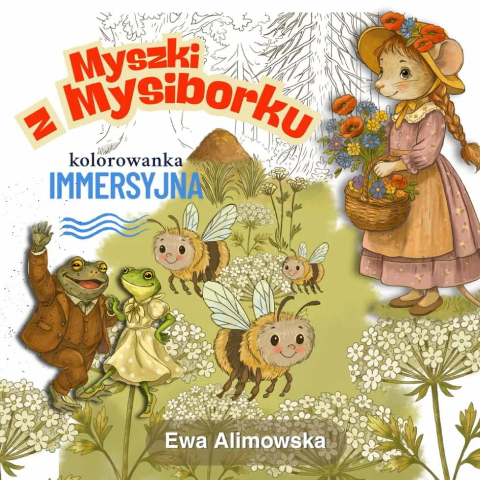 Myszki z Mysiborku kolorowanka immersyjna nostalgiczna kolorowanka do współtworzenia