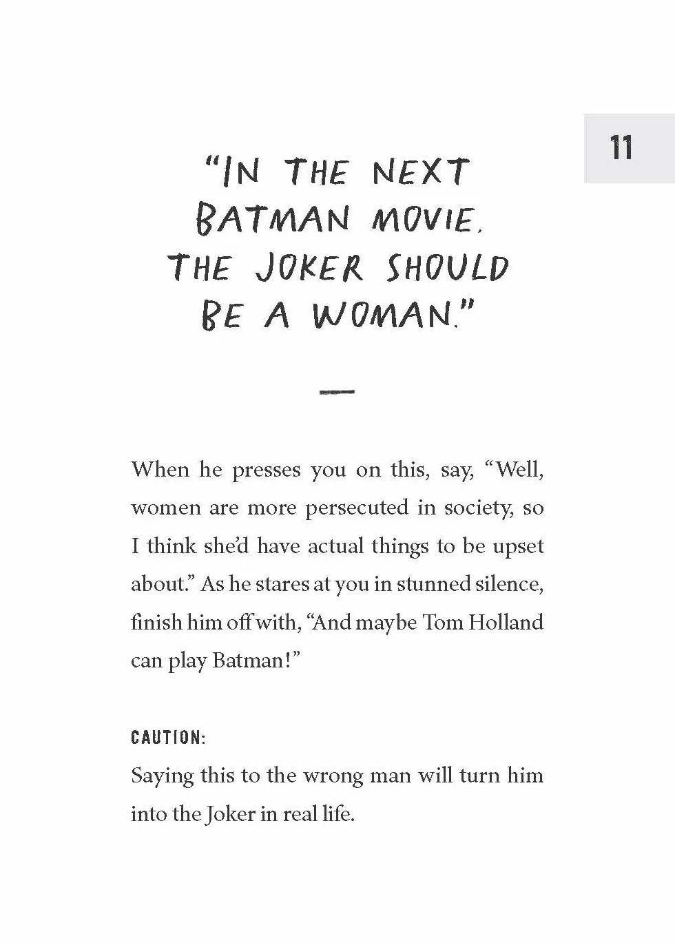 How to Piss Off Men: 109 Things to Say to Shatter the Male Ego