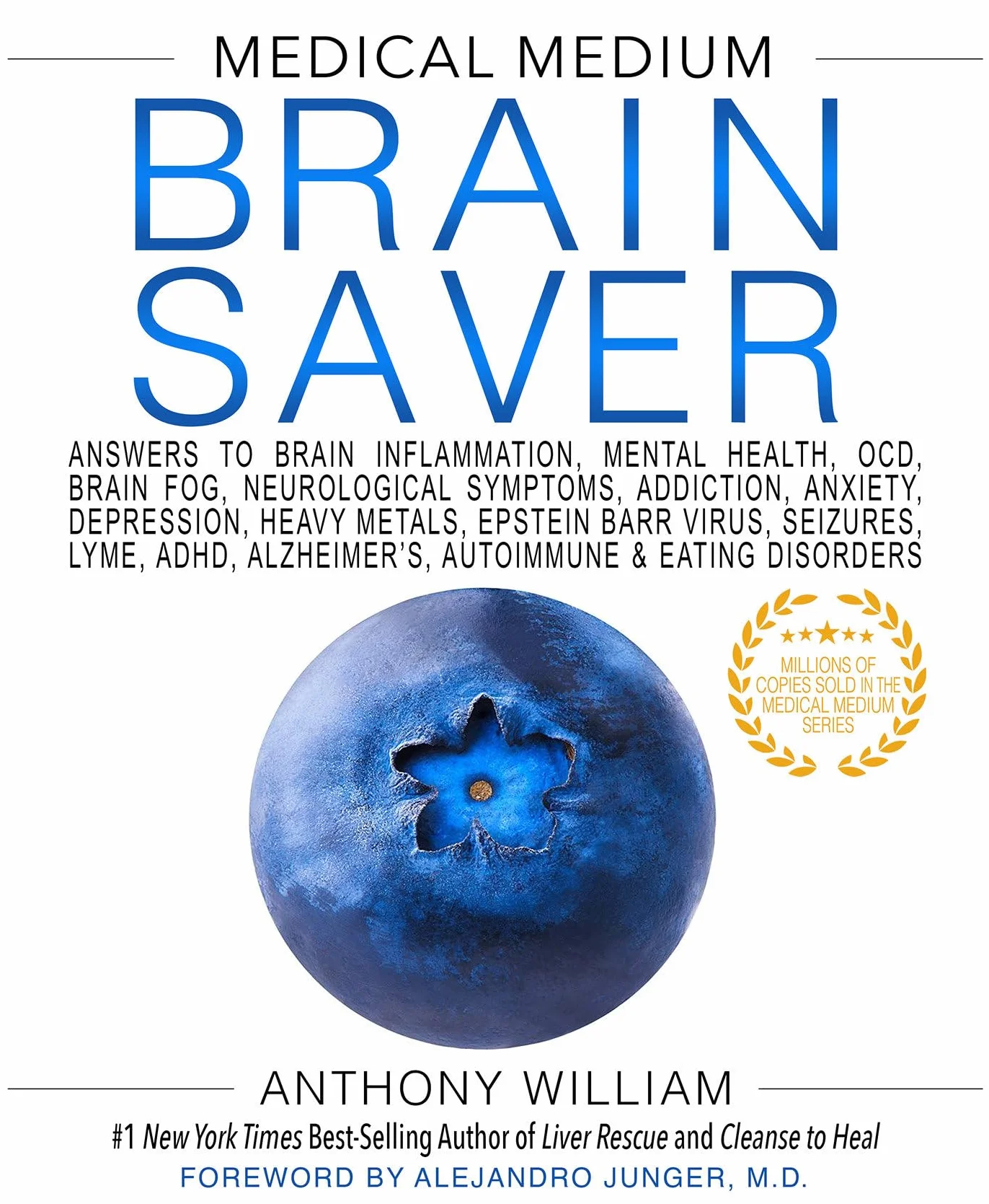 Medical Medium Brain Saver: Brain Inflammation, Mental Health, OCD, Brain Fog, Neurological Symptoms, Addiction, Anxiety, Depression, Heavy Metals, Epstein-Barr Virus