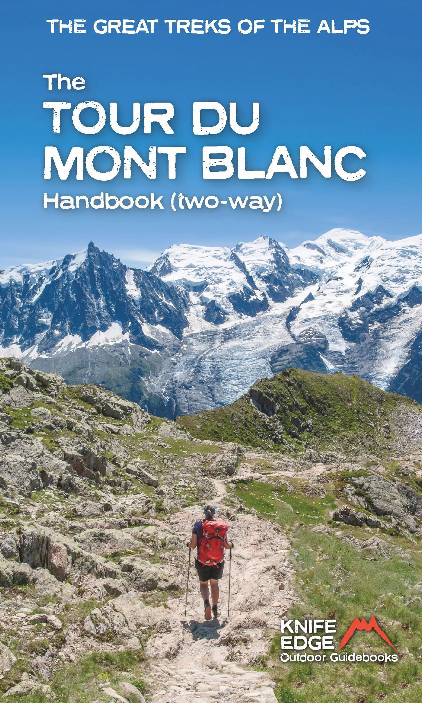 The Tour du Mont Blanc Handbook (two way)