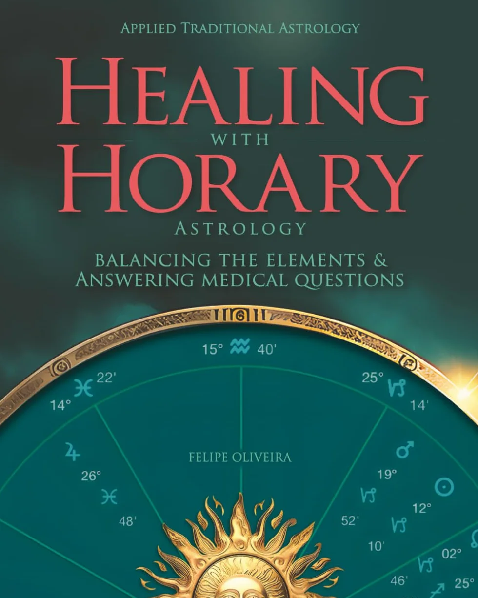 Healing With Horary Astrology: Balancing the elements and answering medical questions.